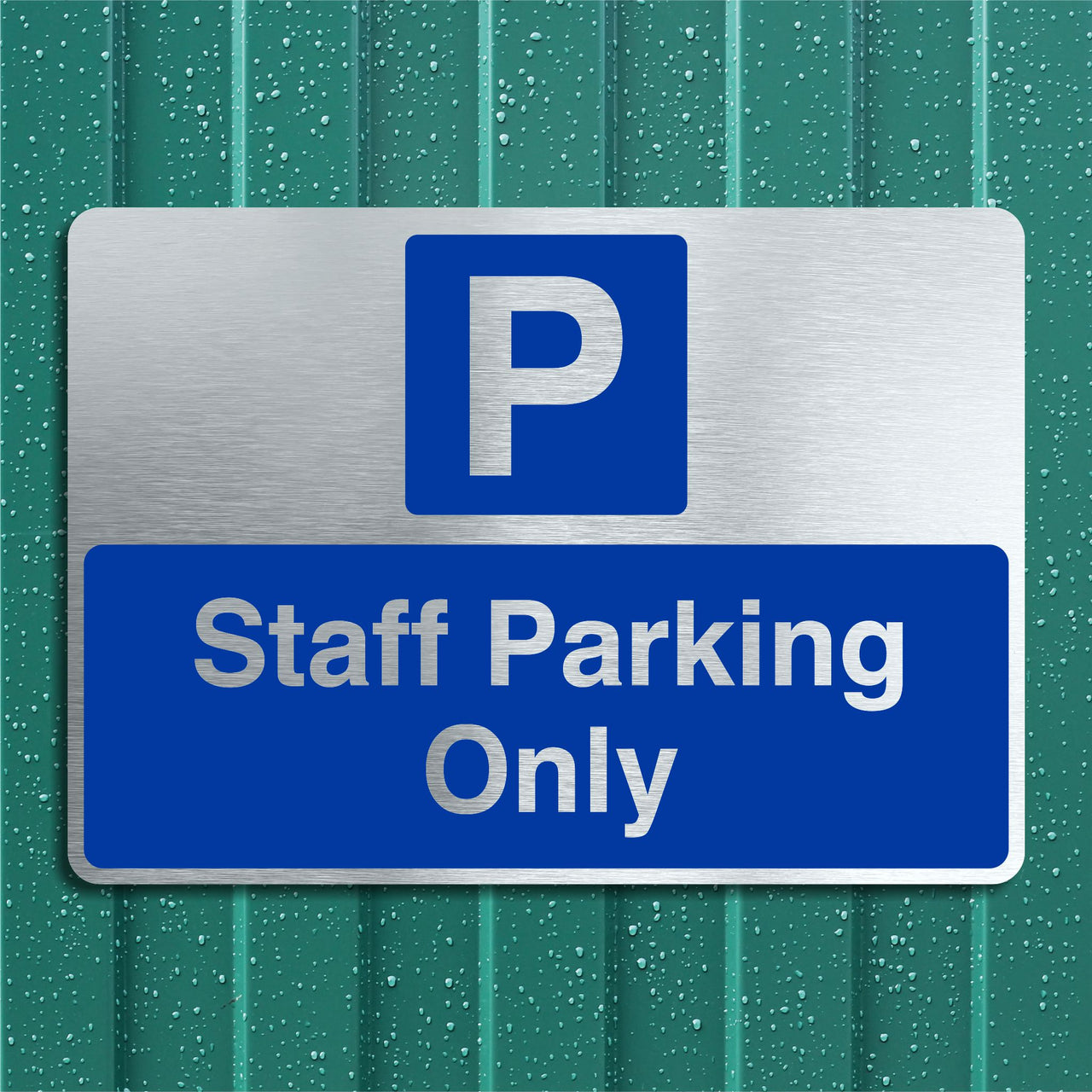 Staff Parking Only Brushed Silver Aluminum Sign