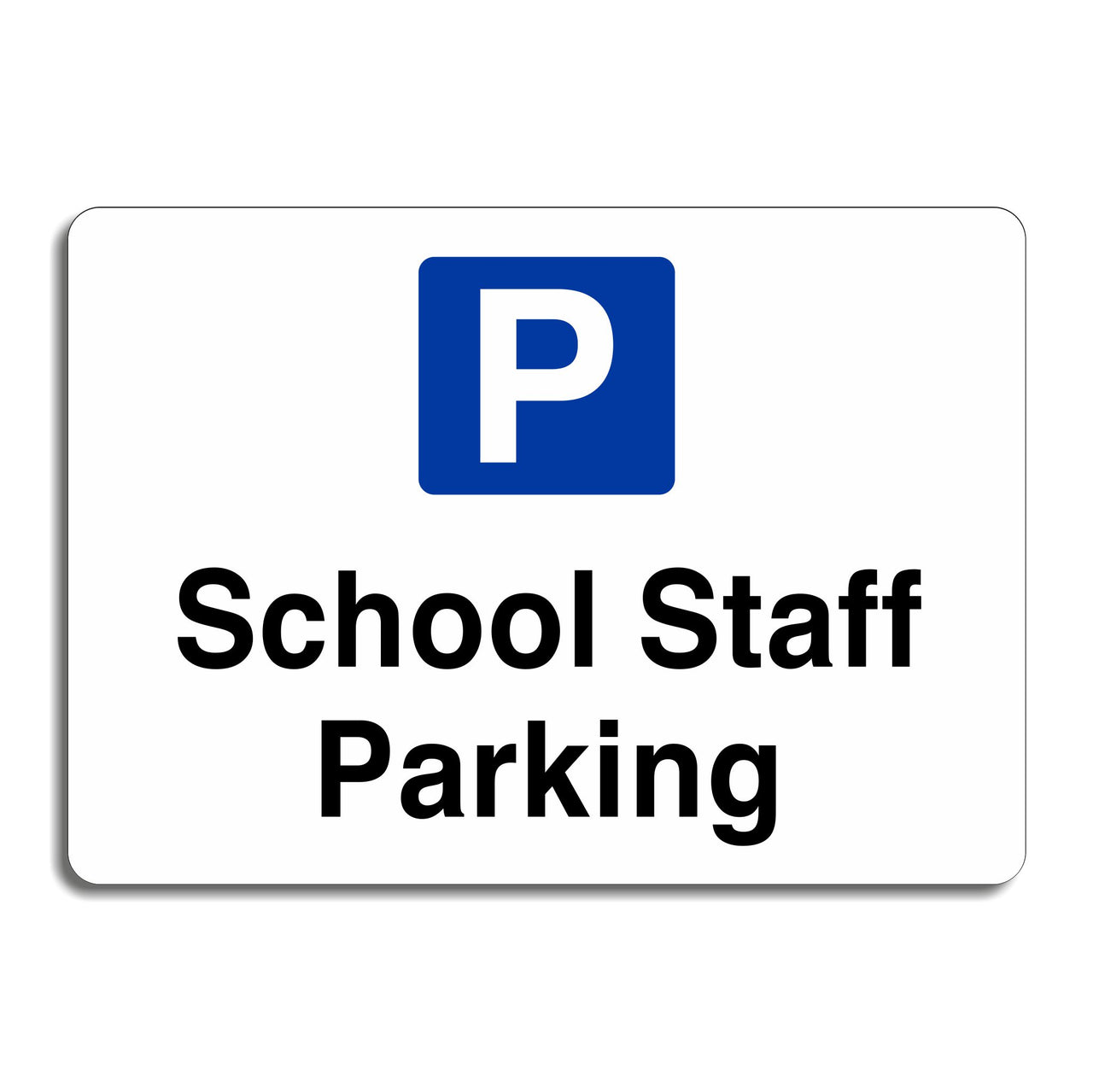 School Staff Parking Sign