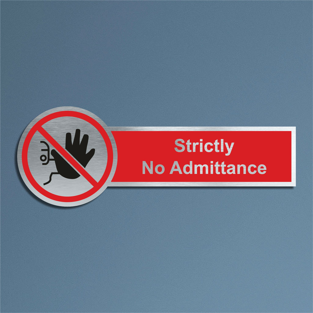 Strictly No Admittance Door Sign