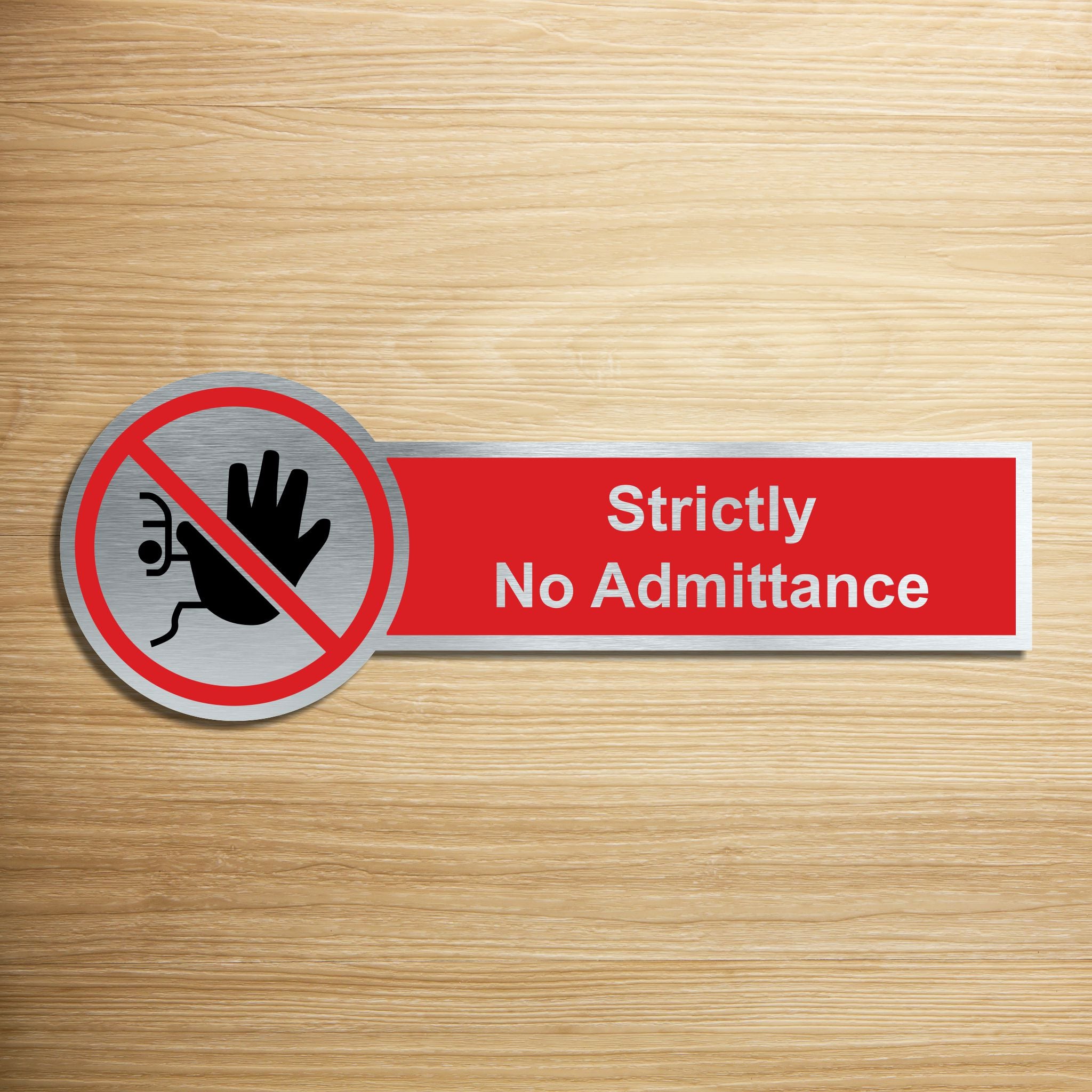Strictly No Admittance Door Sign