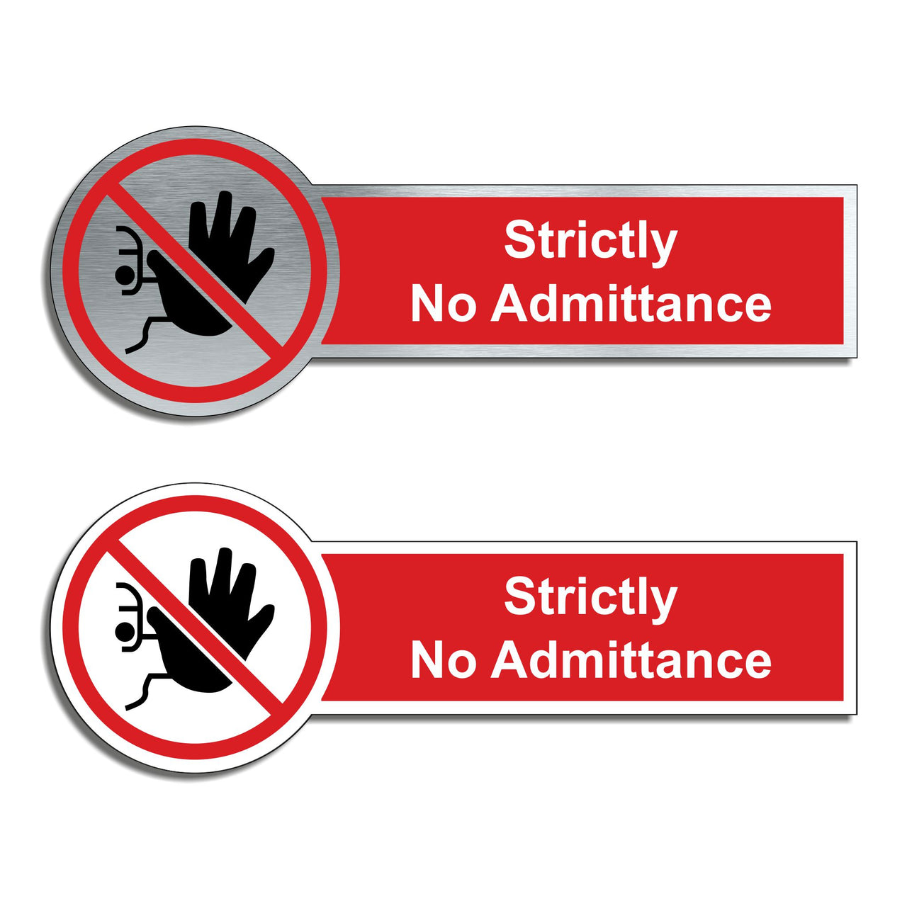 Strictly No Admittance Door Sign