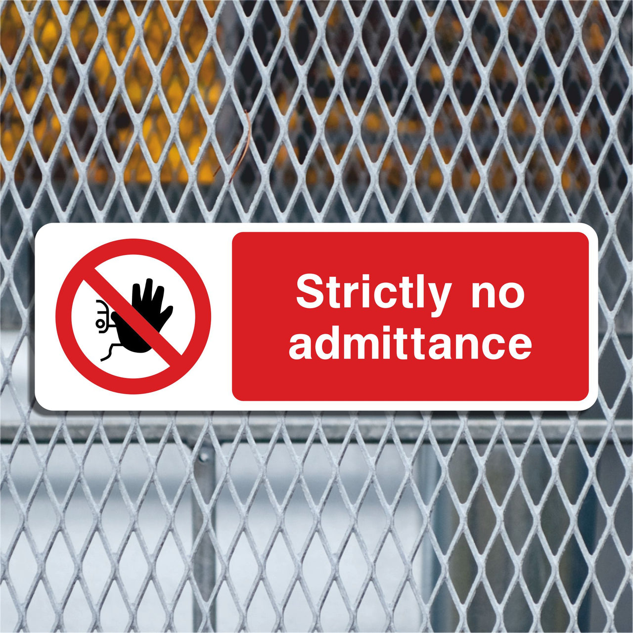 Strictly No Admittance Sign