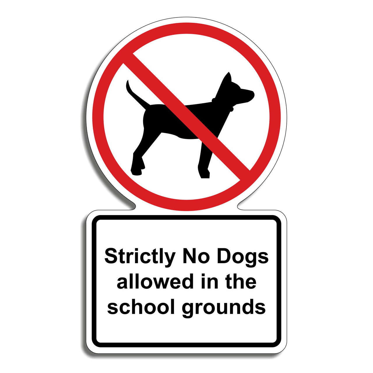 Strictly No Dogs Allowed In The School Grounds Sign