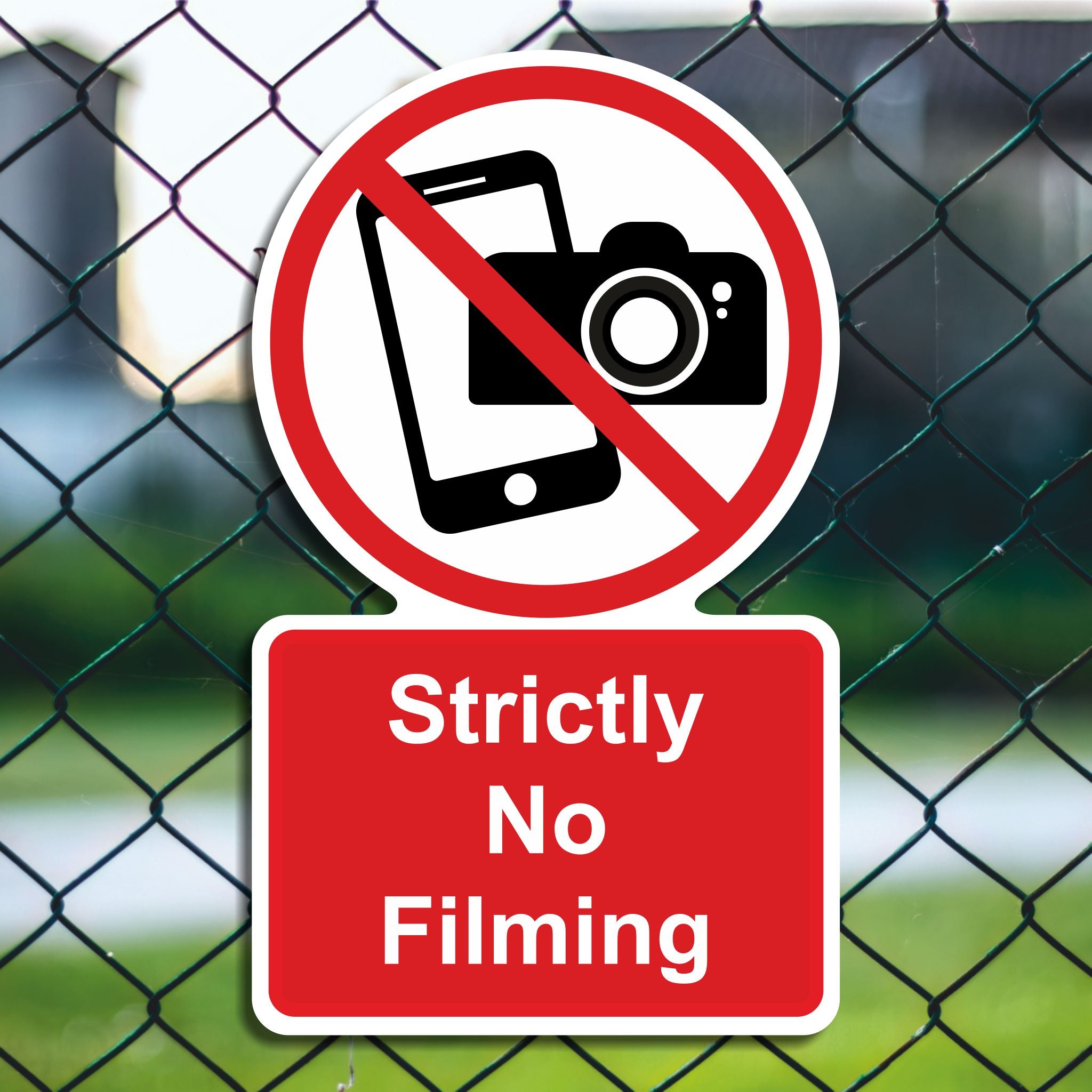 Strictly No Filming School Sign