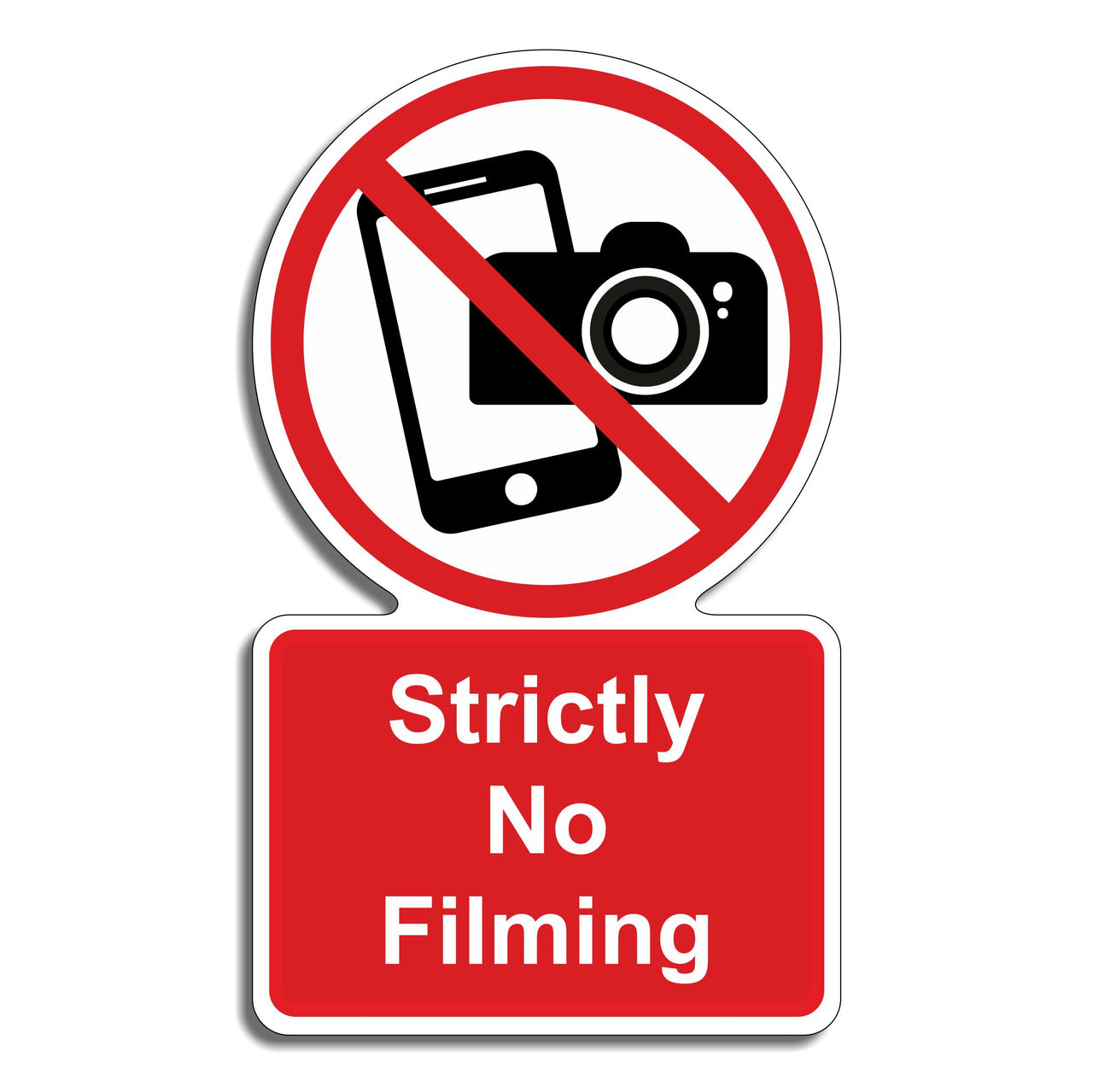 Strictly No Filming Sign