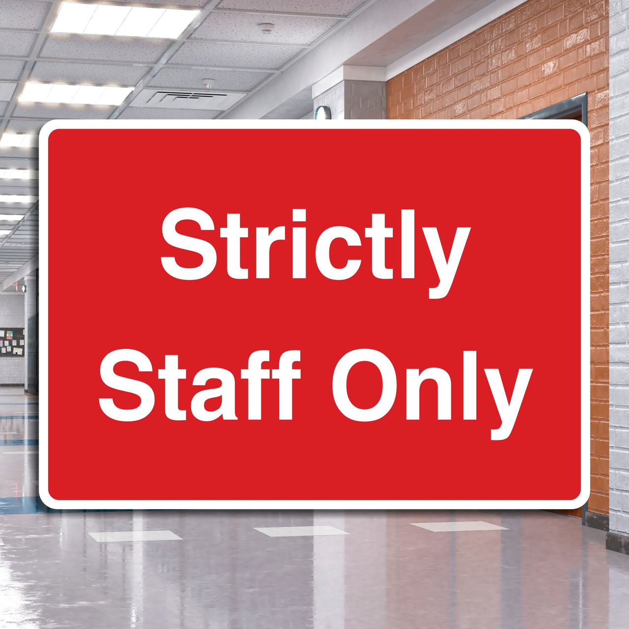 Strictly Staff Only Sign