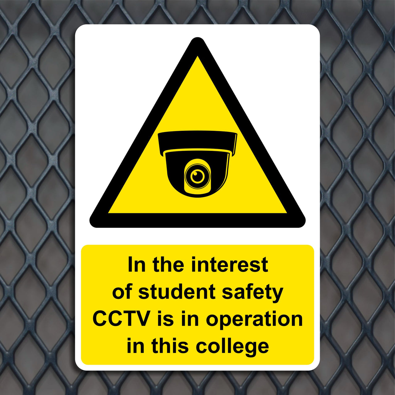 In The Interest Of Student Safety CCTV Is In Operation In This College Sign