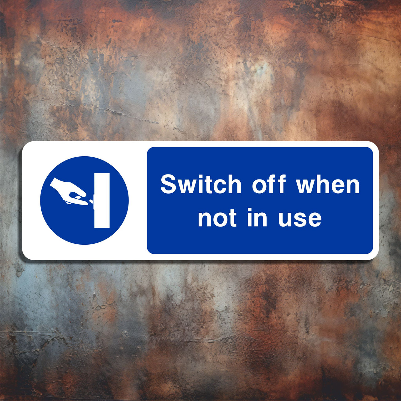 Switch Off When Not In Use Sign