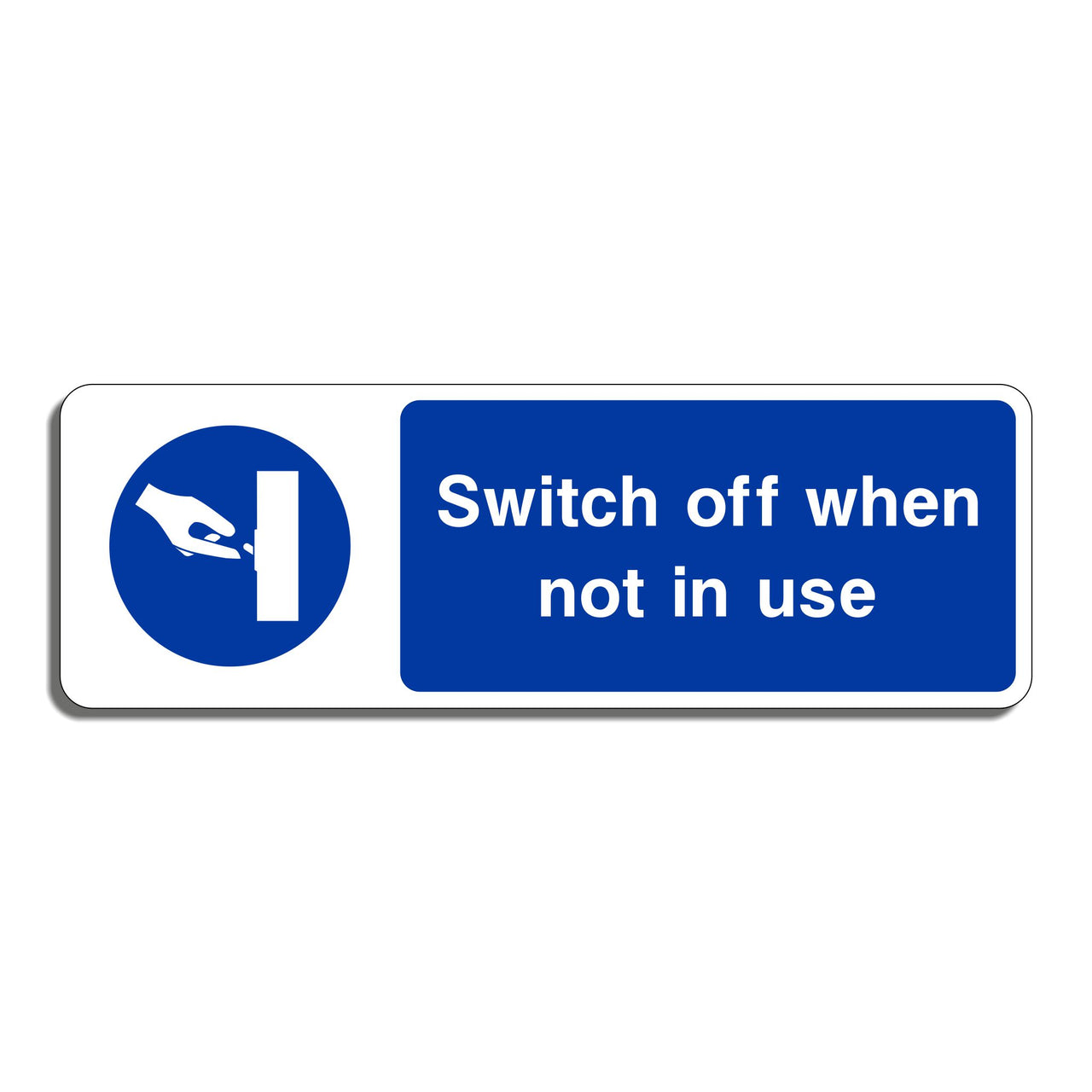 Switch Off When Not In Use Sign