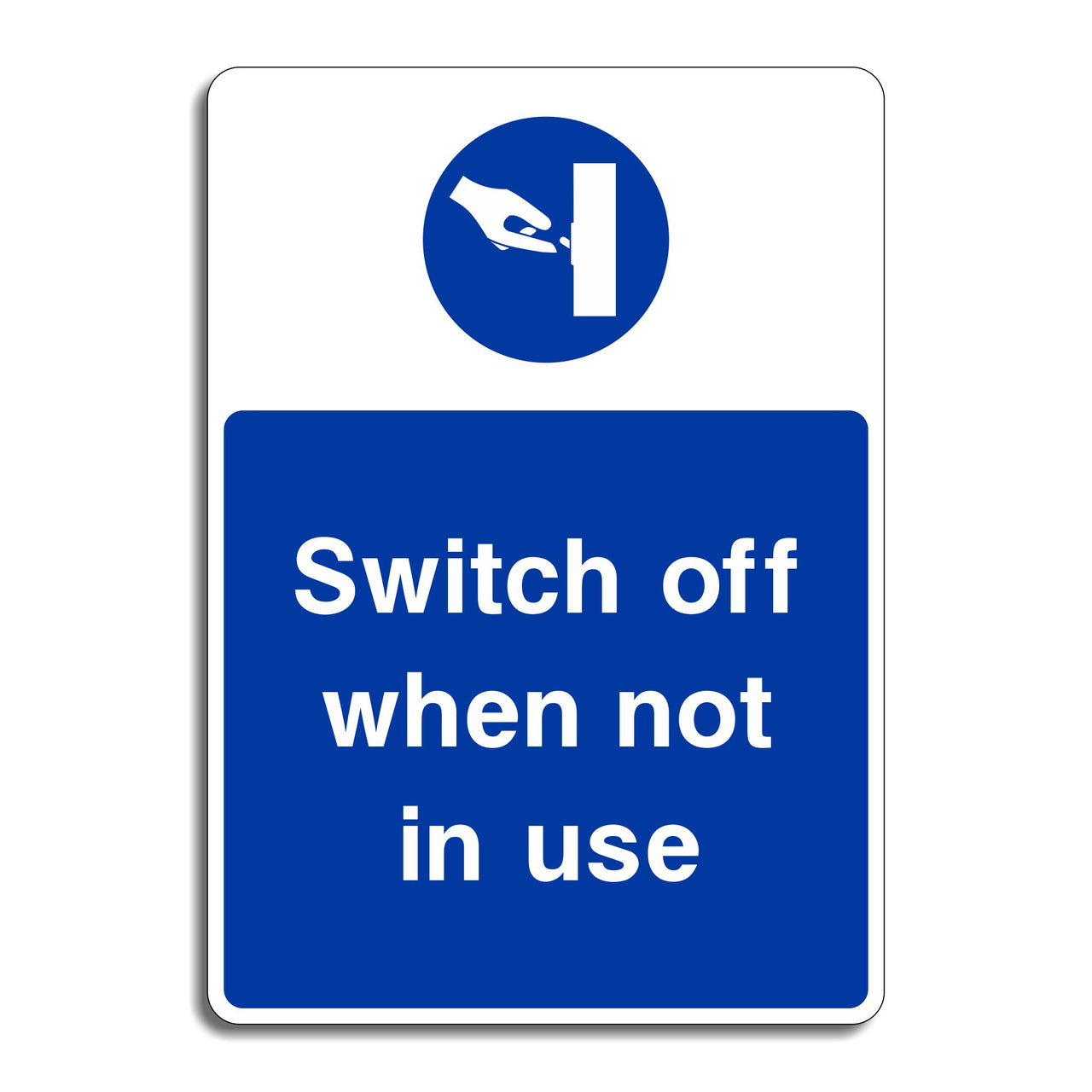 Switch Off When Not In Use Sign