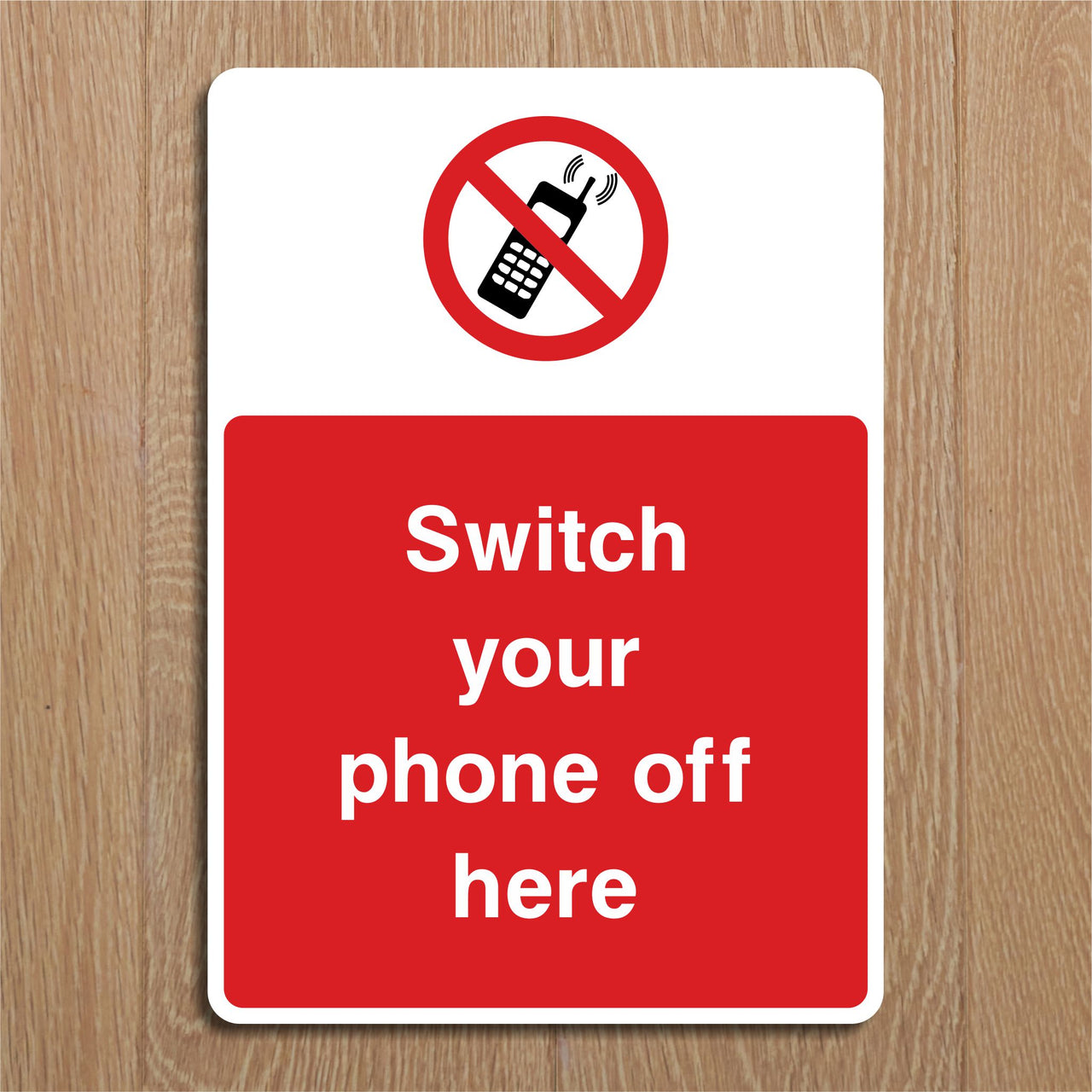 Switch Your Phone Off Here Sign