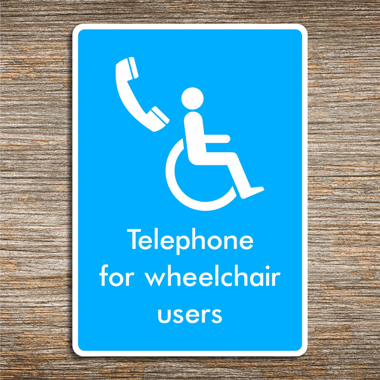 Telephone for Wheelchair Users Sign