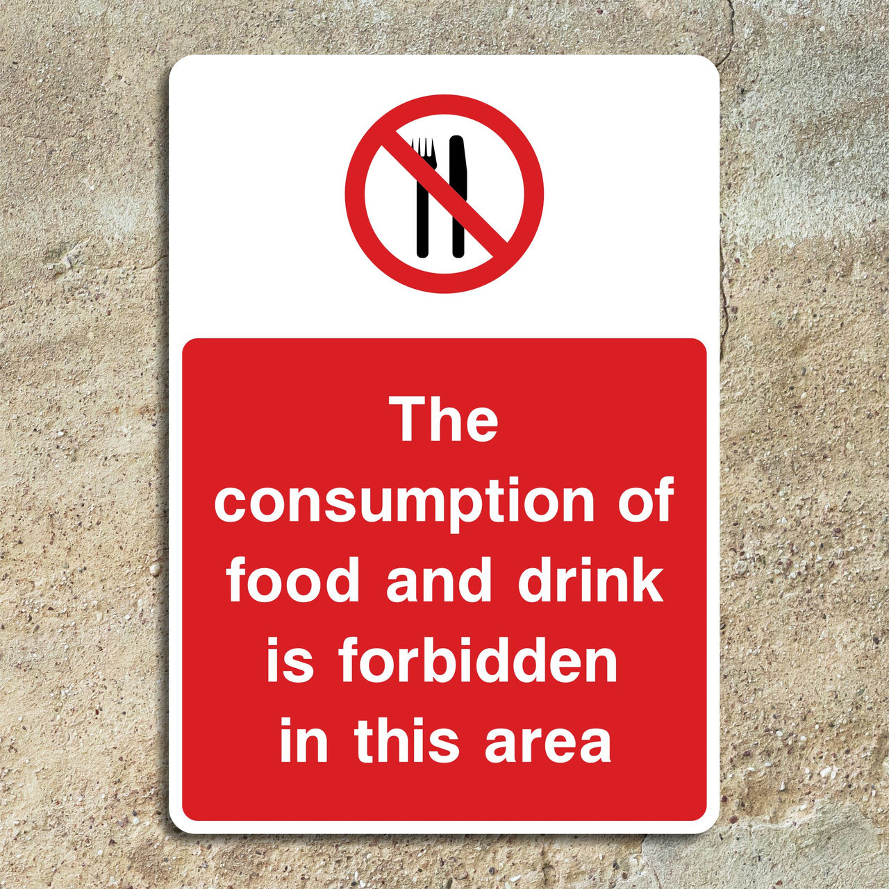 The Consumption Of Food And Drink Is Forbidden In This Area Sign