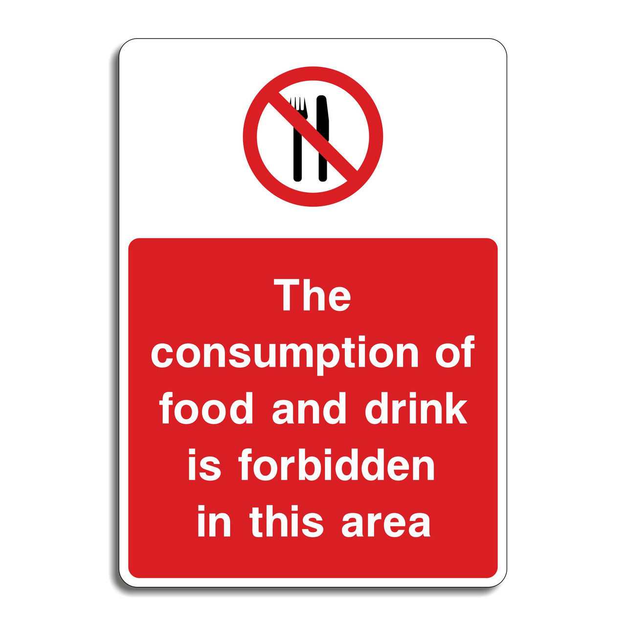 The Consumption Of Food And Drink Is Forbidden In This Area Sign