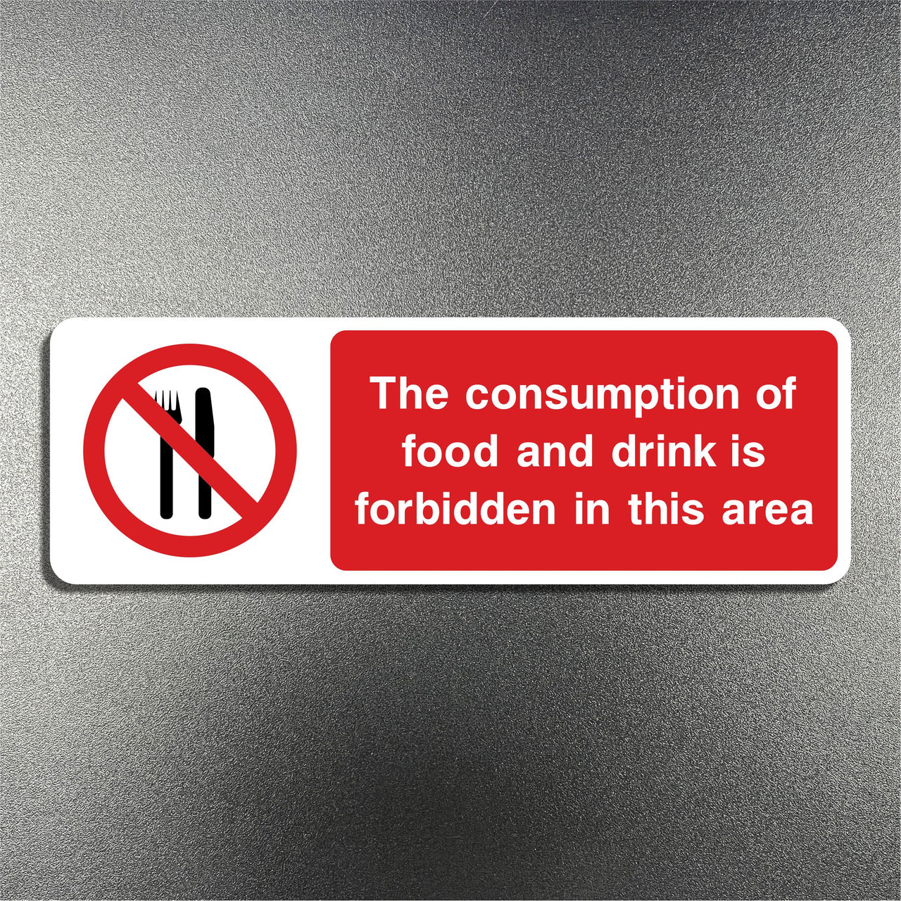 The Consumption Of Food And Drink Is Forbidden In This Area Sign