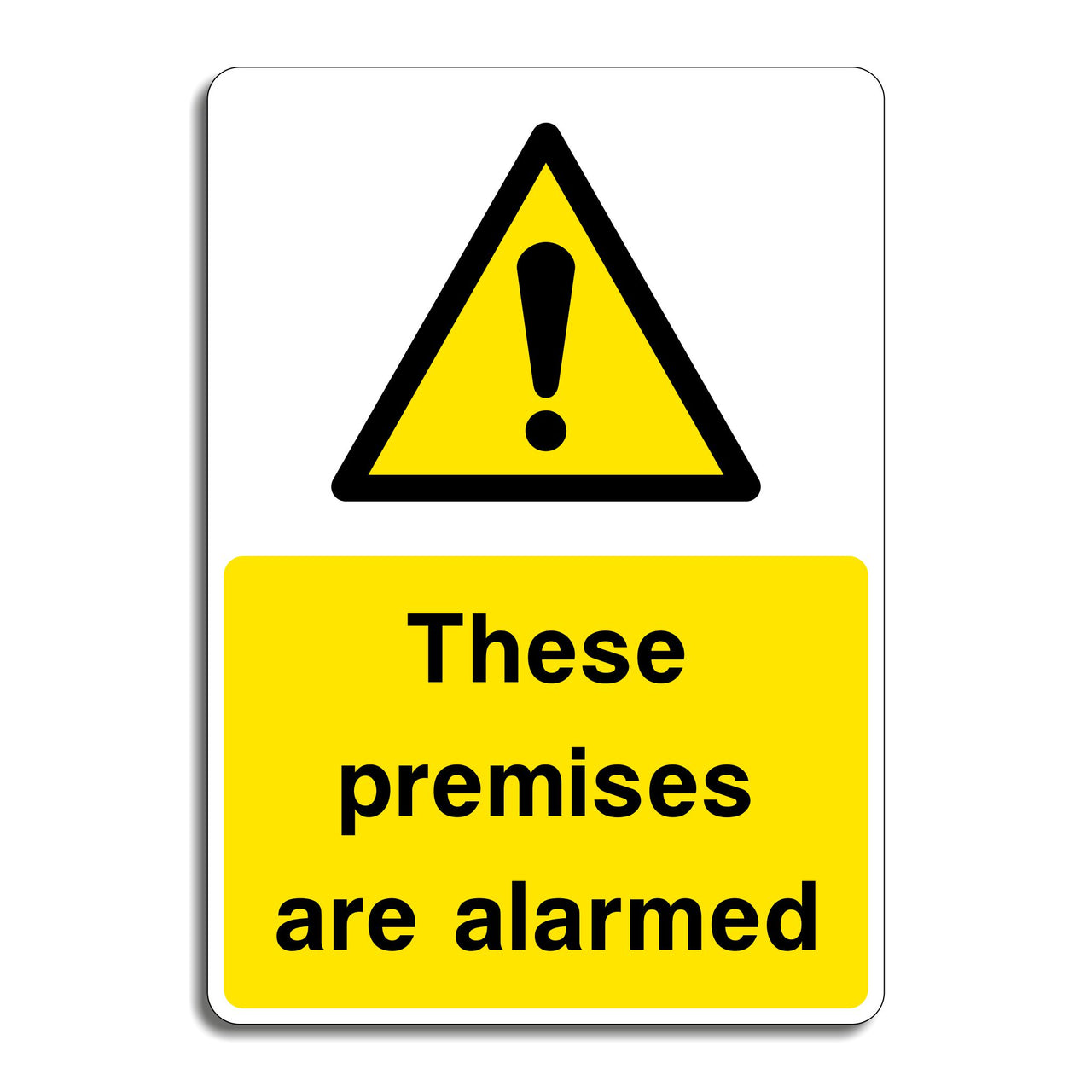 These Premises Are Alarmed Sign