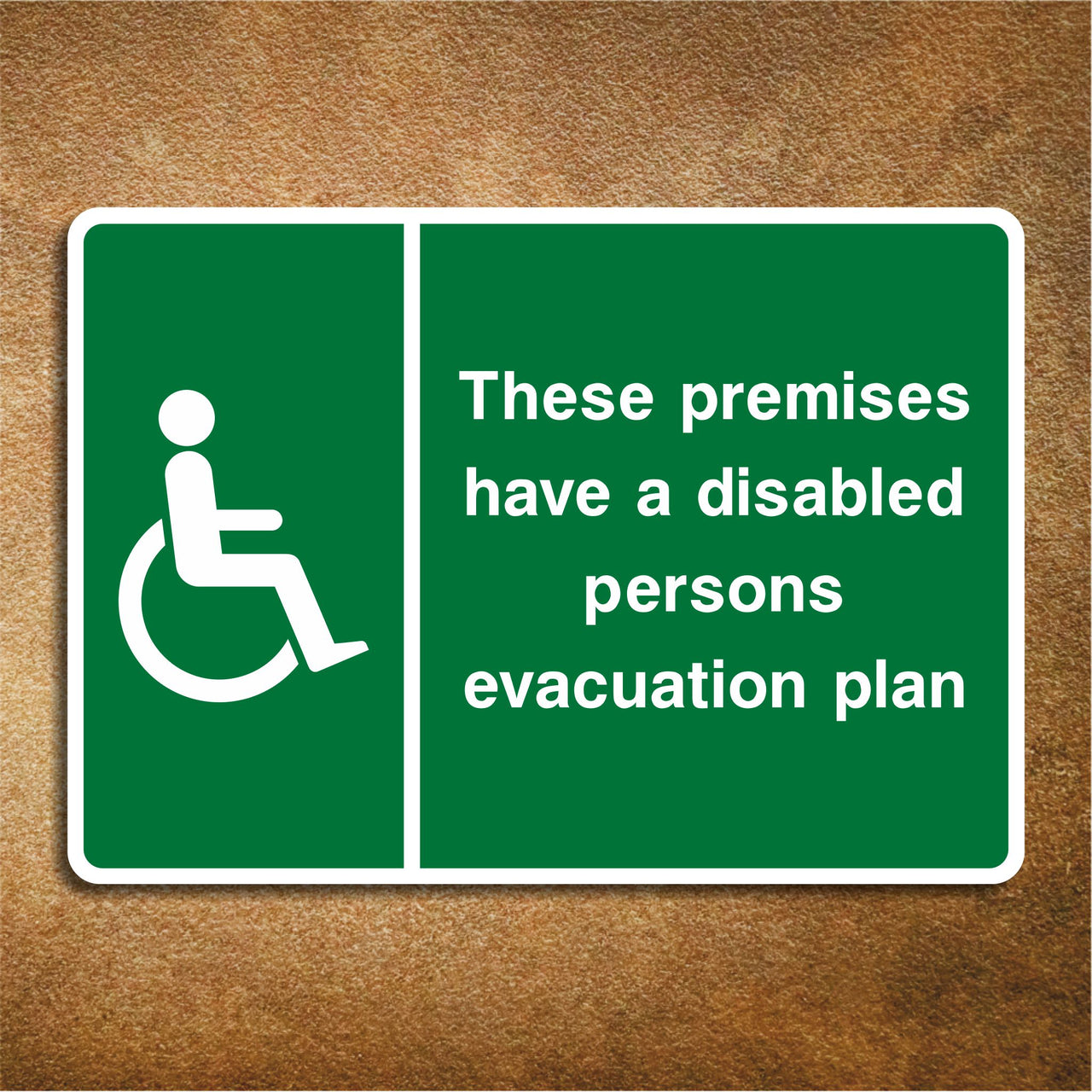 These Premises Have a Disabled Persons Evacuation Plan Sign