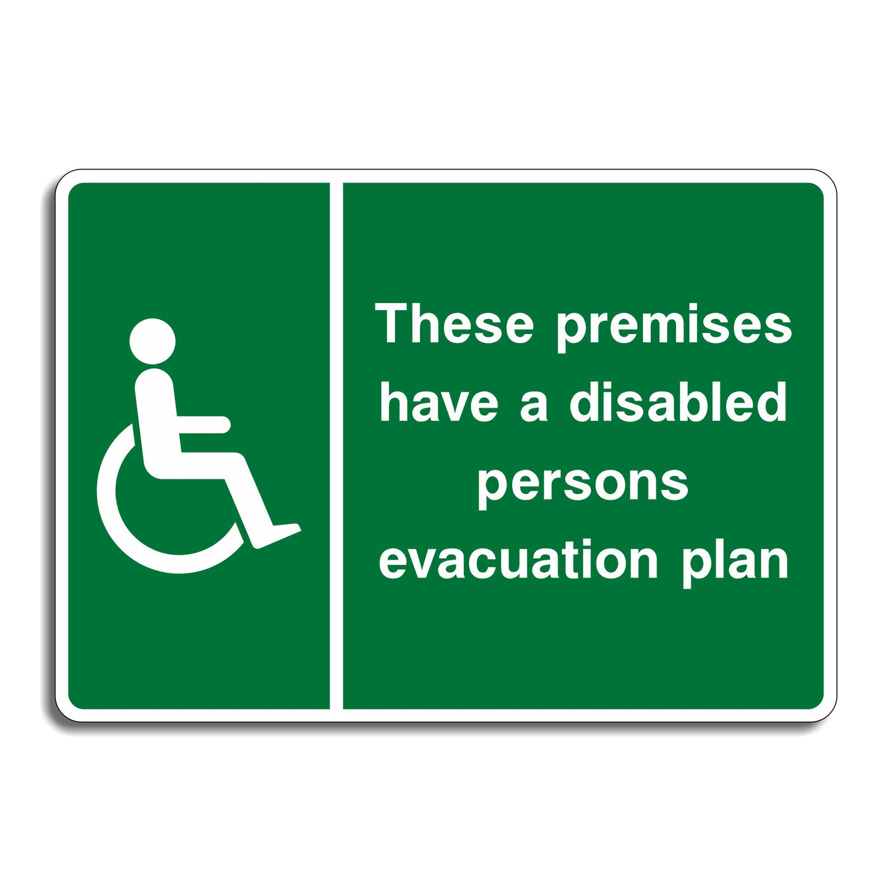 These Premises Have a Disabled Persons Evacuation Plan Sign