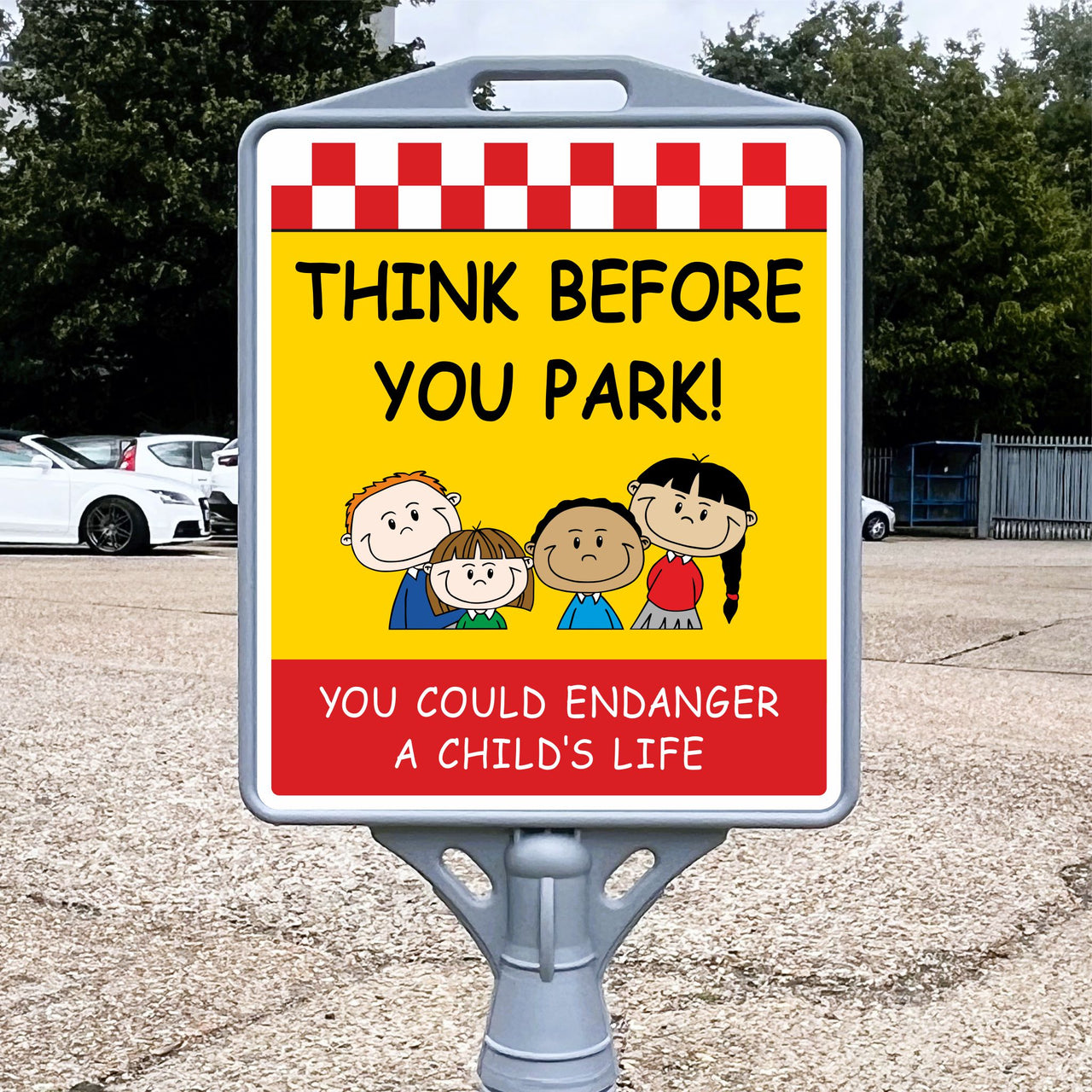Think Before You Park Freestanding School Sign