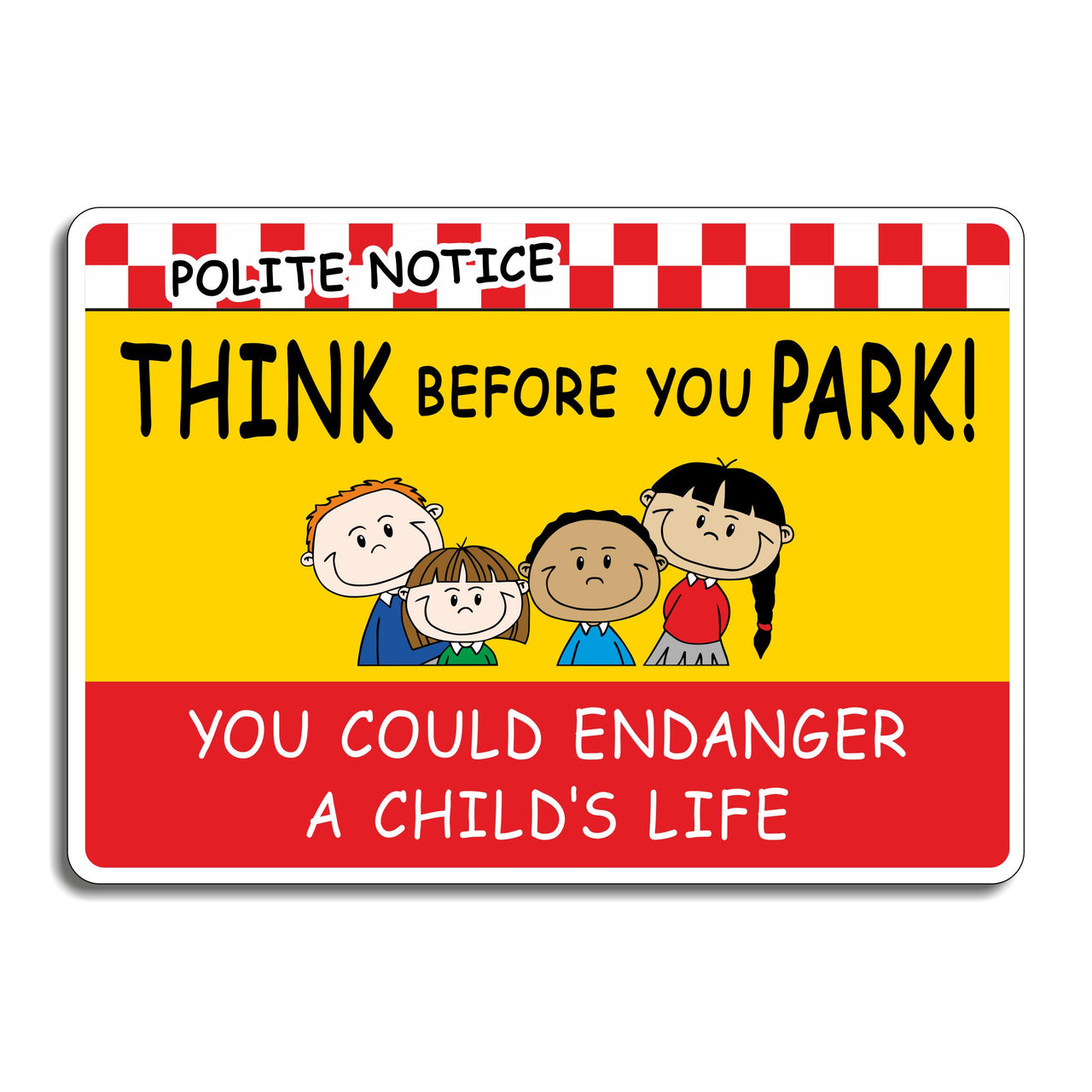 Think Before You Park School Safety Sign