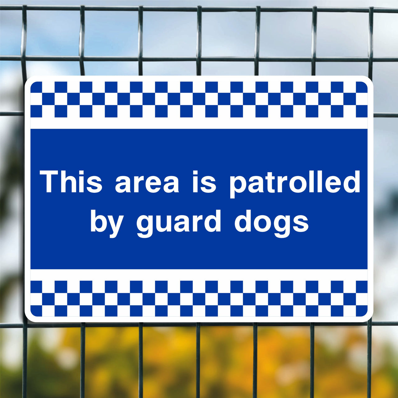 This Area Is Patrolled By Guard Dogs Sign