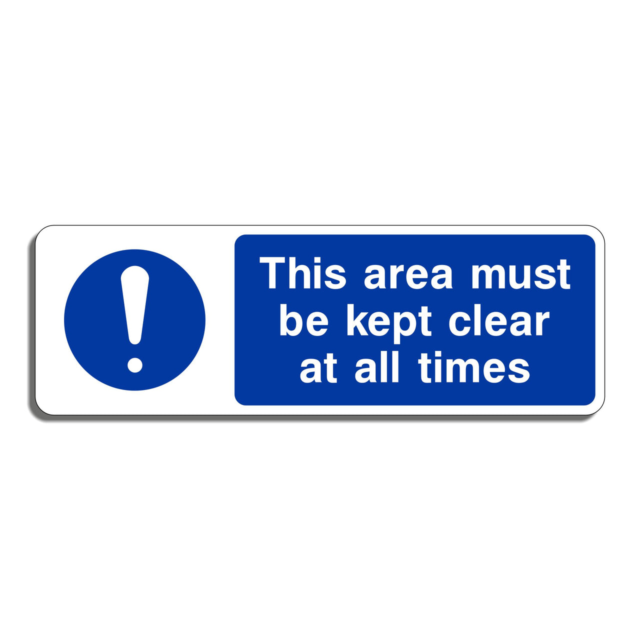 This Area Must be Kept Cleat at all Times Sign