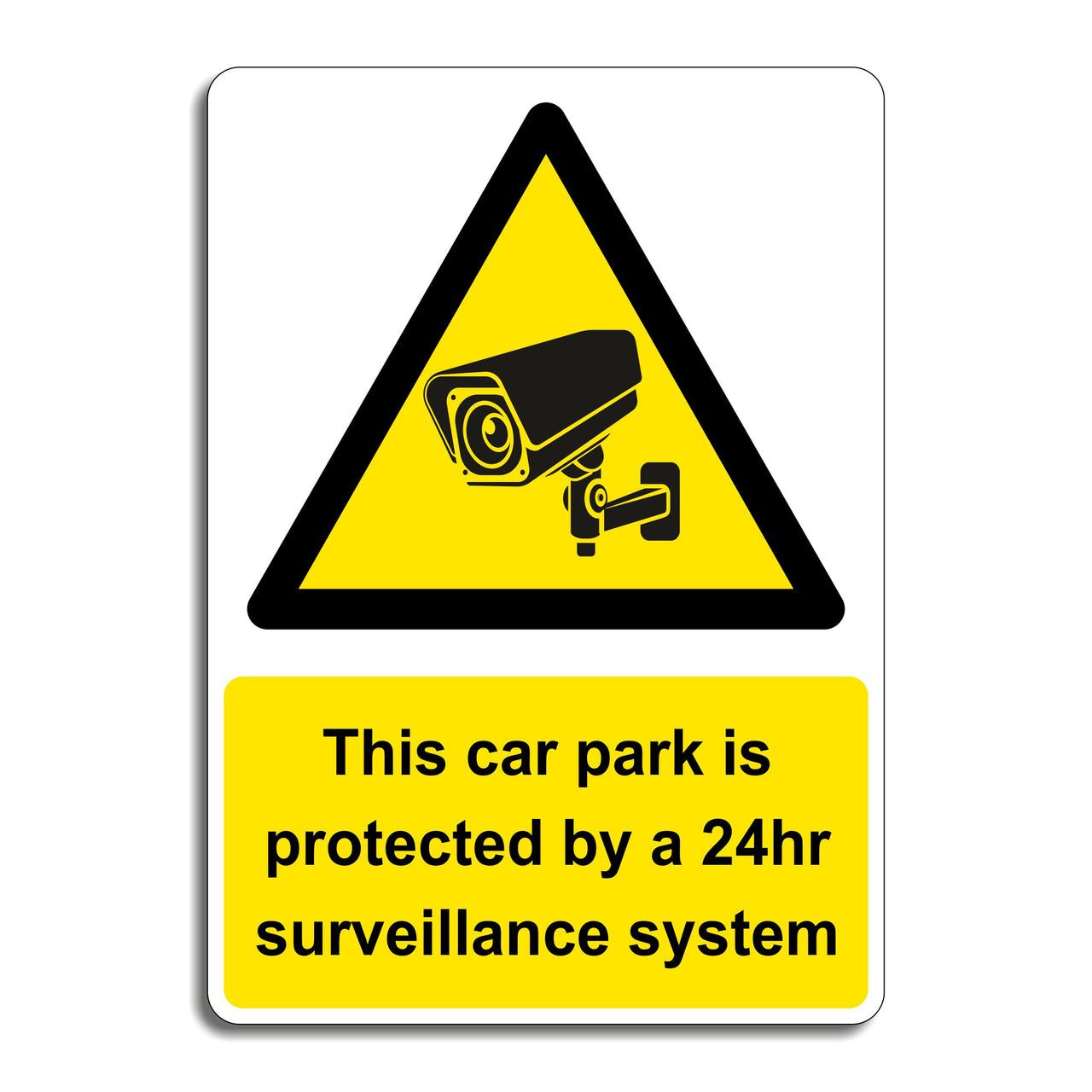 This Car Park Is Protected By A 24hr Surveillance System Sign
