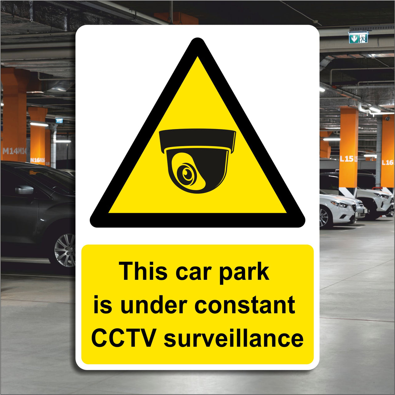 This Car Park Is Under Constant CCTV Surveillance Sign
