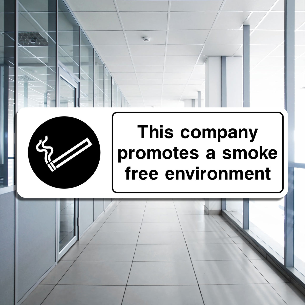 This Company Promotes A Smoke Free Environment Sign