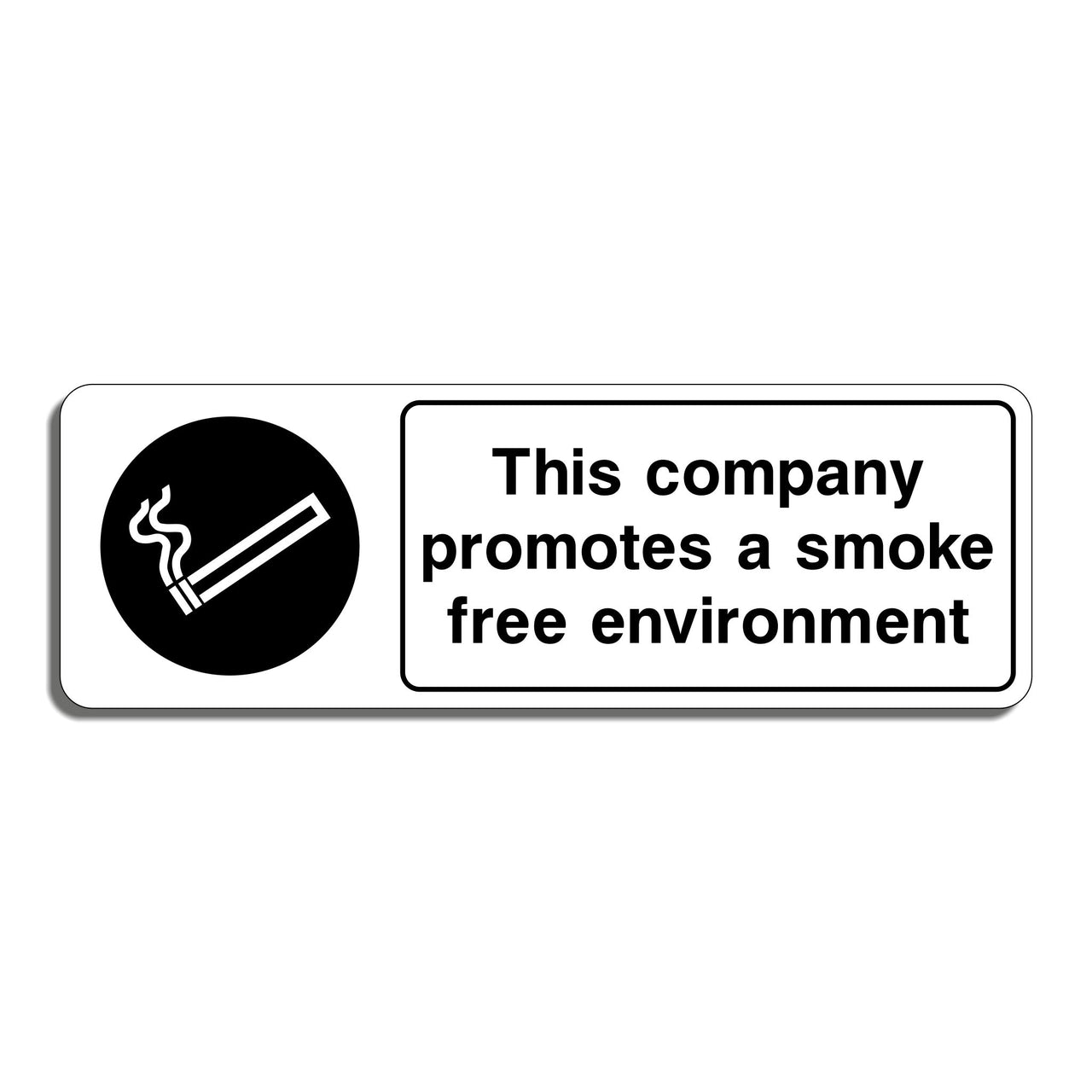This Company Promotes A Smoke Free Environment Sign