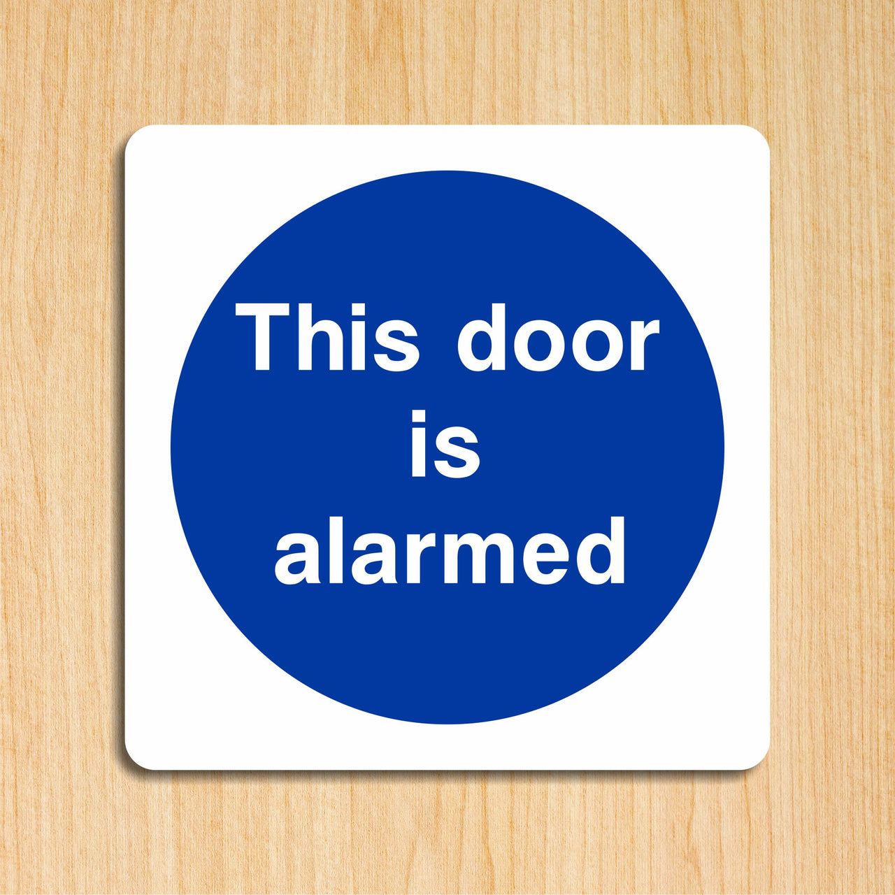 This Door Is Alarmed Sign