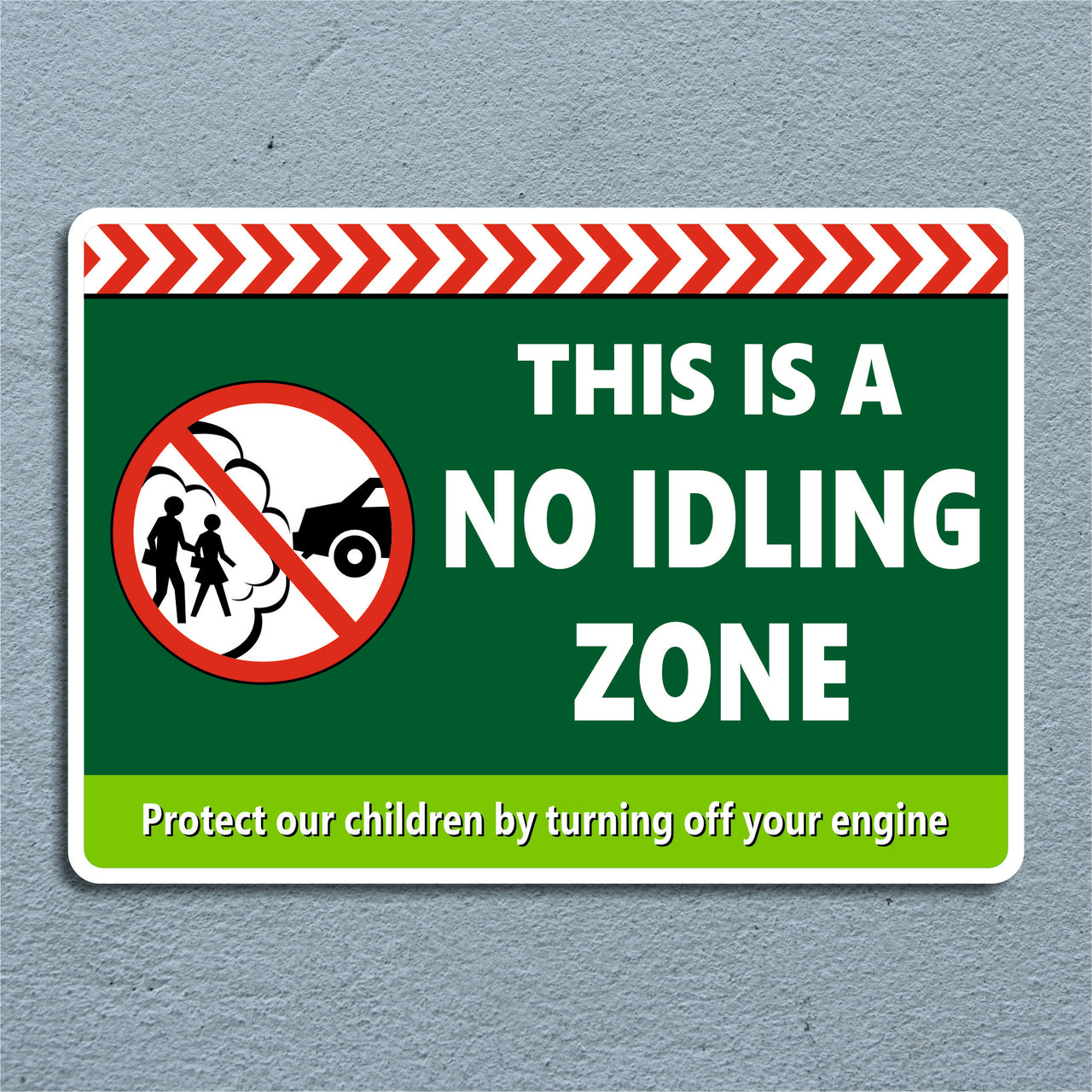 This Is A No Idling Zone Protect Our Children By Turning Off Your Engine Sign