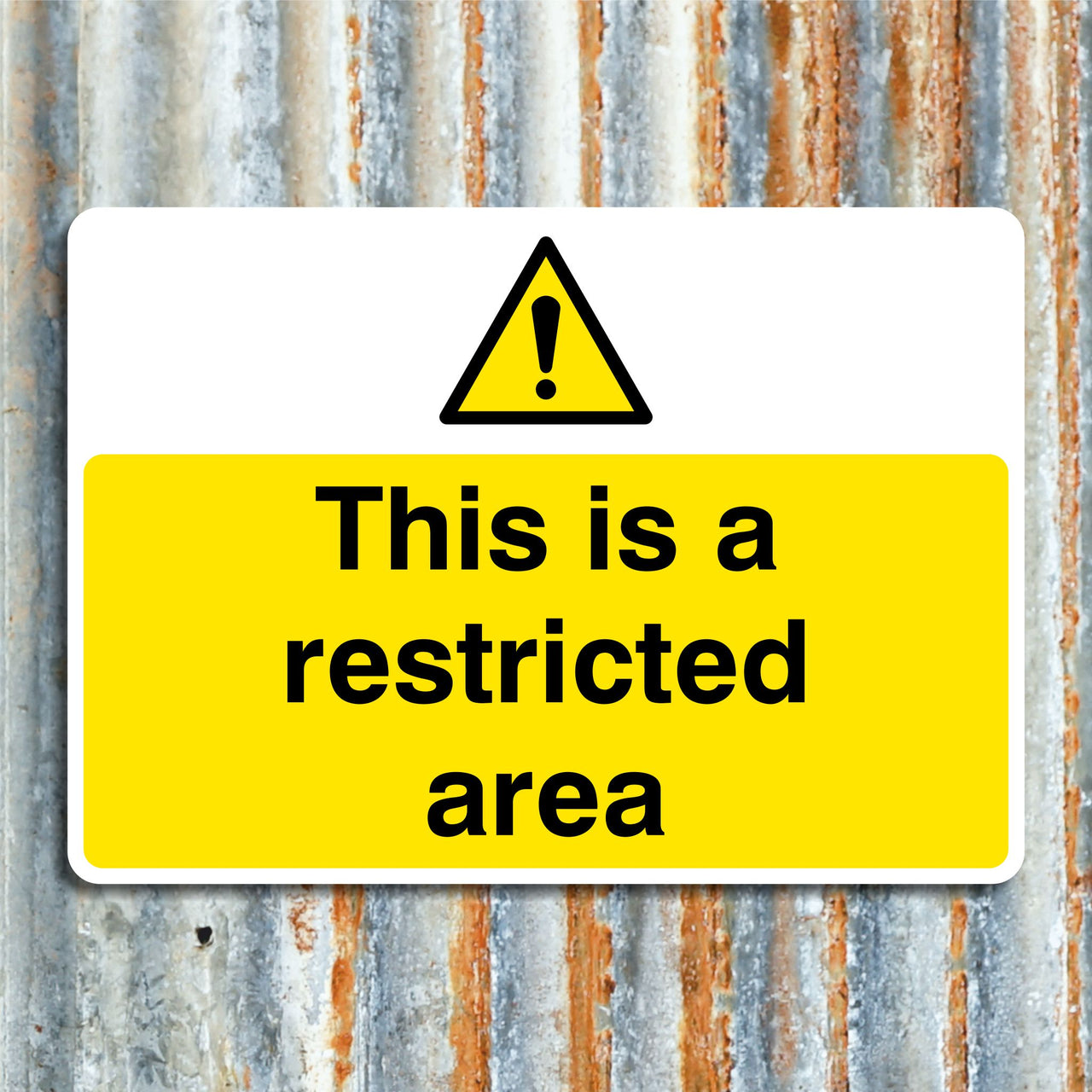 This Is A Restricted Area Sign