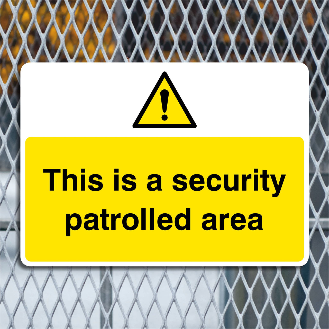 This Is A Security Patrolled Area Sign