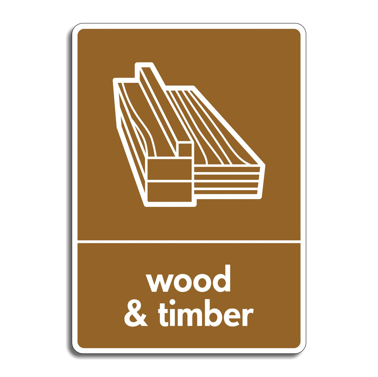 Wood & Timber Recycling Sign