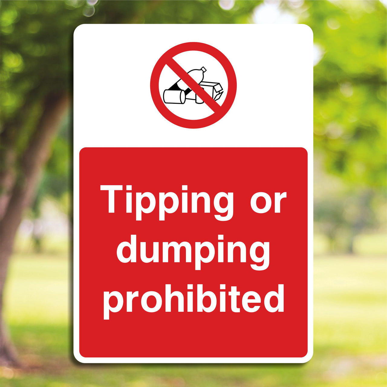 Tipping Or Dumping Prohibited Sign