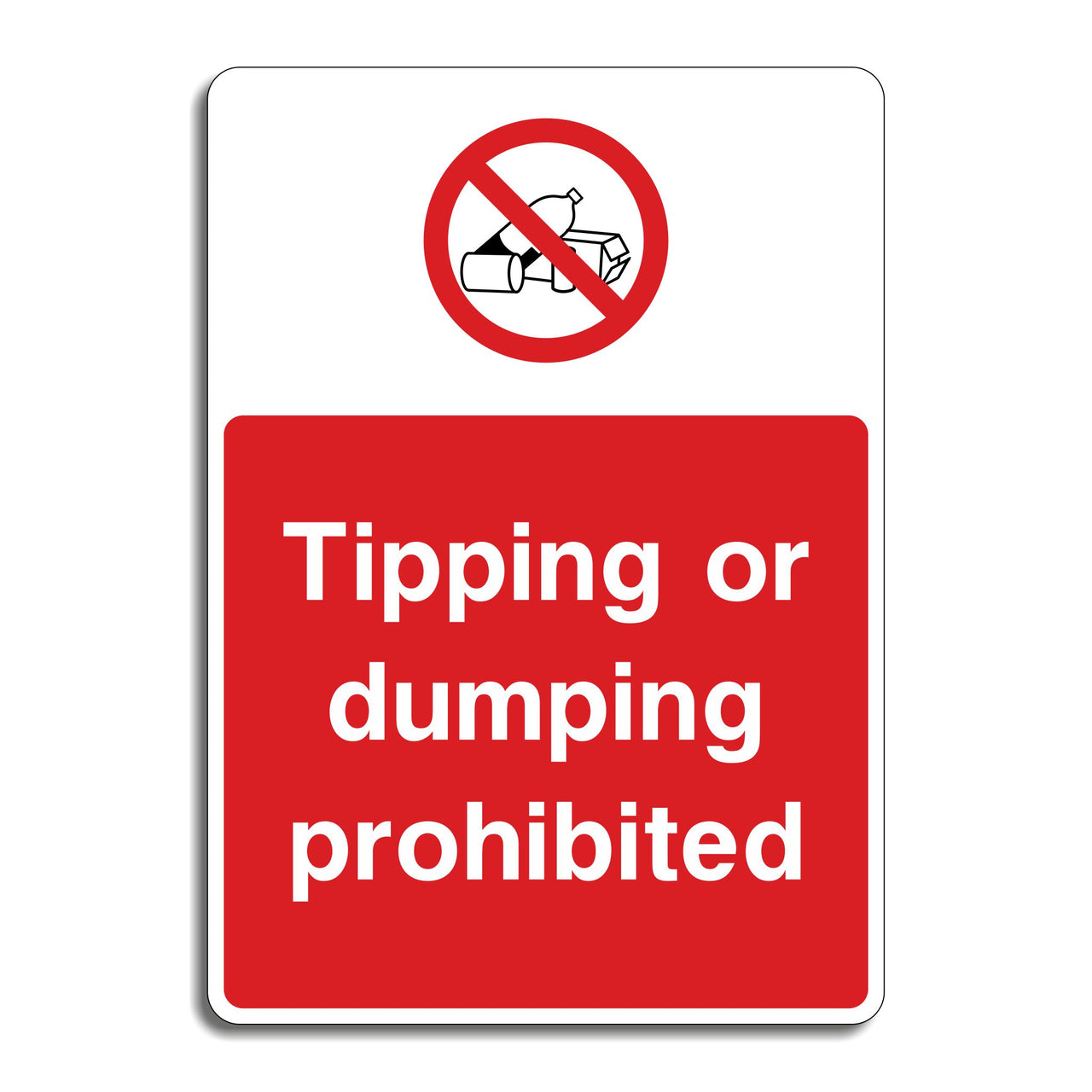 Tipping Or Dumping Prohibited Sign