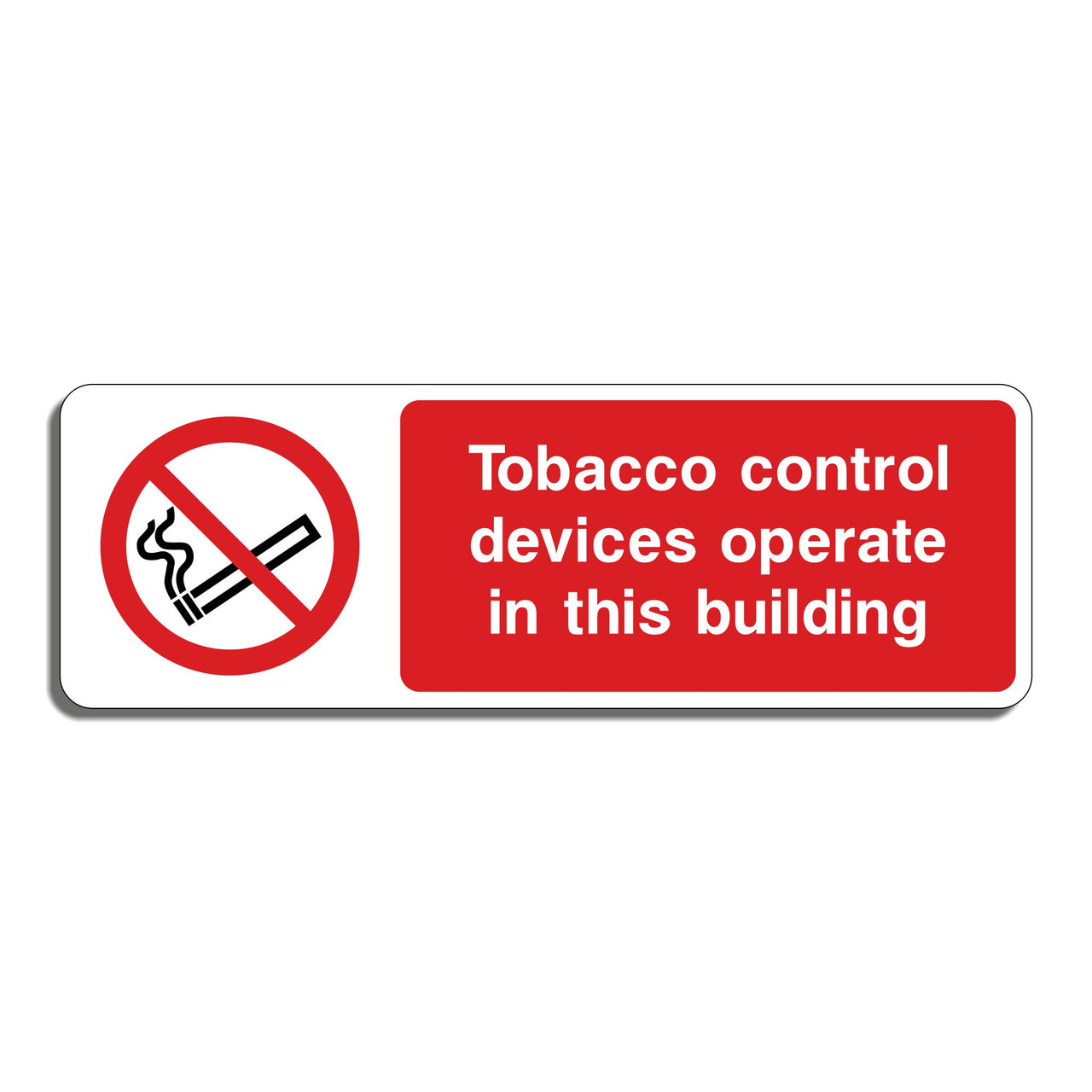 Tobacco Control Devices Operate In This Building Sign