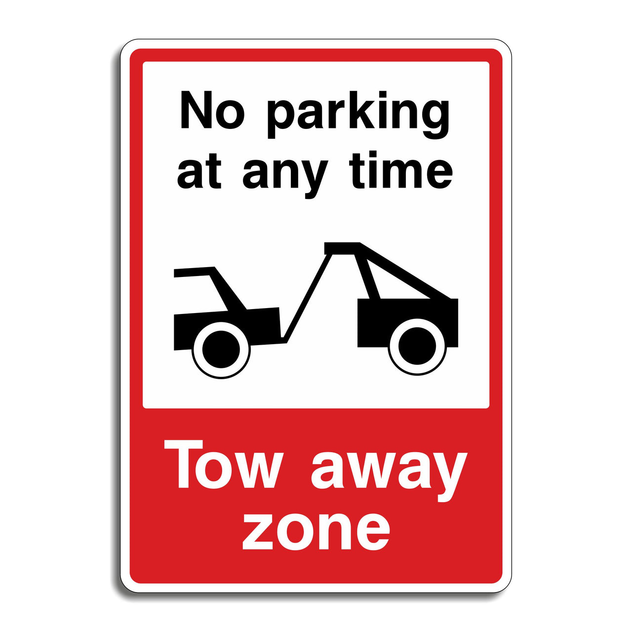 No Parking At Any Time Tow Away Zone Sign