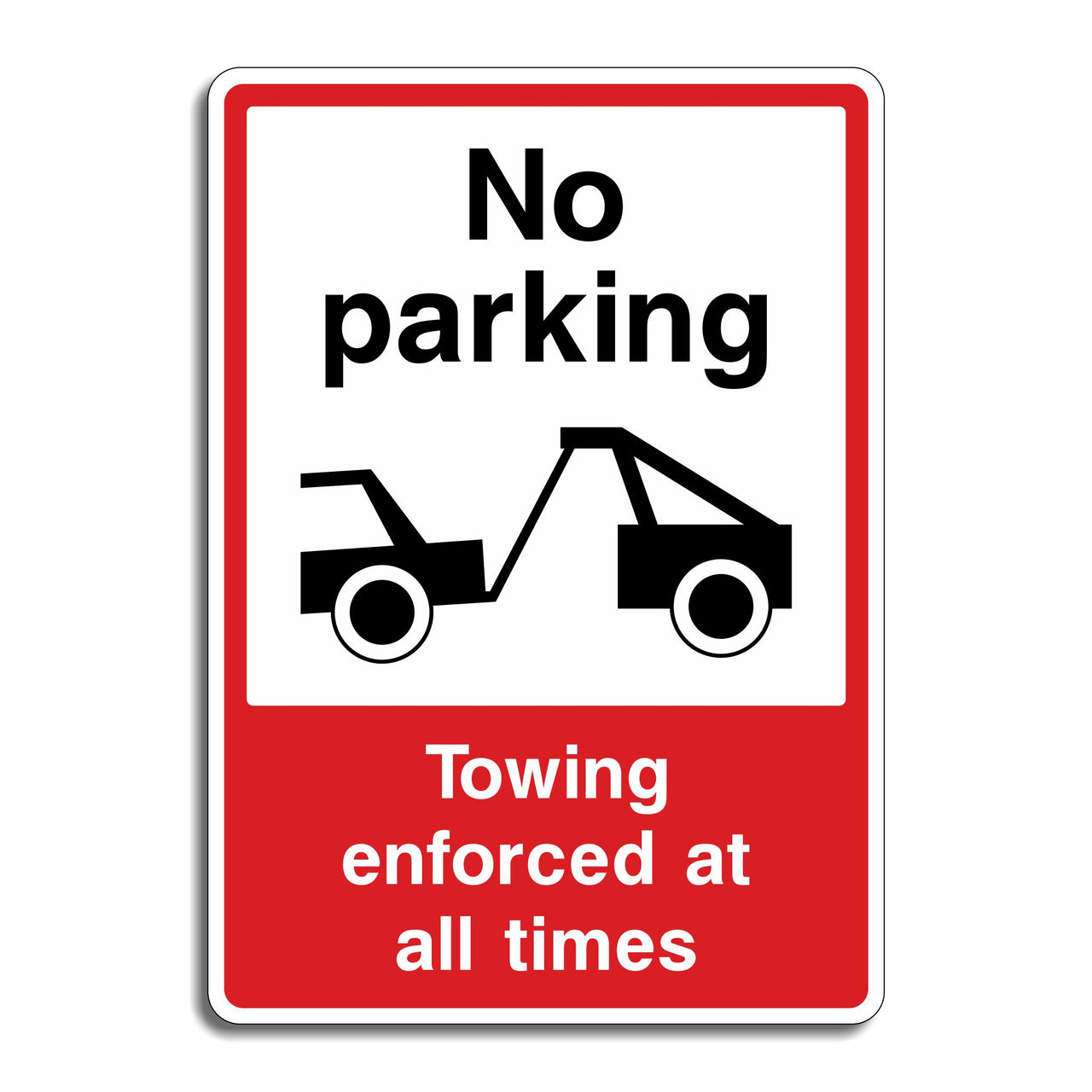 No Parking Towing Enforced at All Times Sign