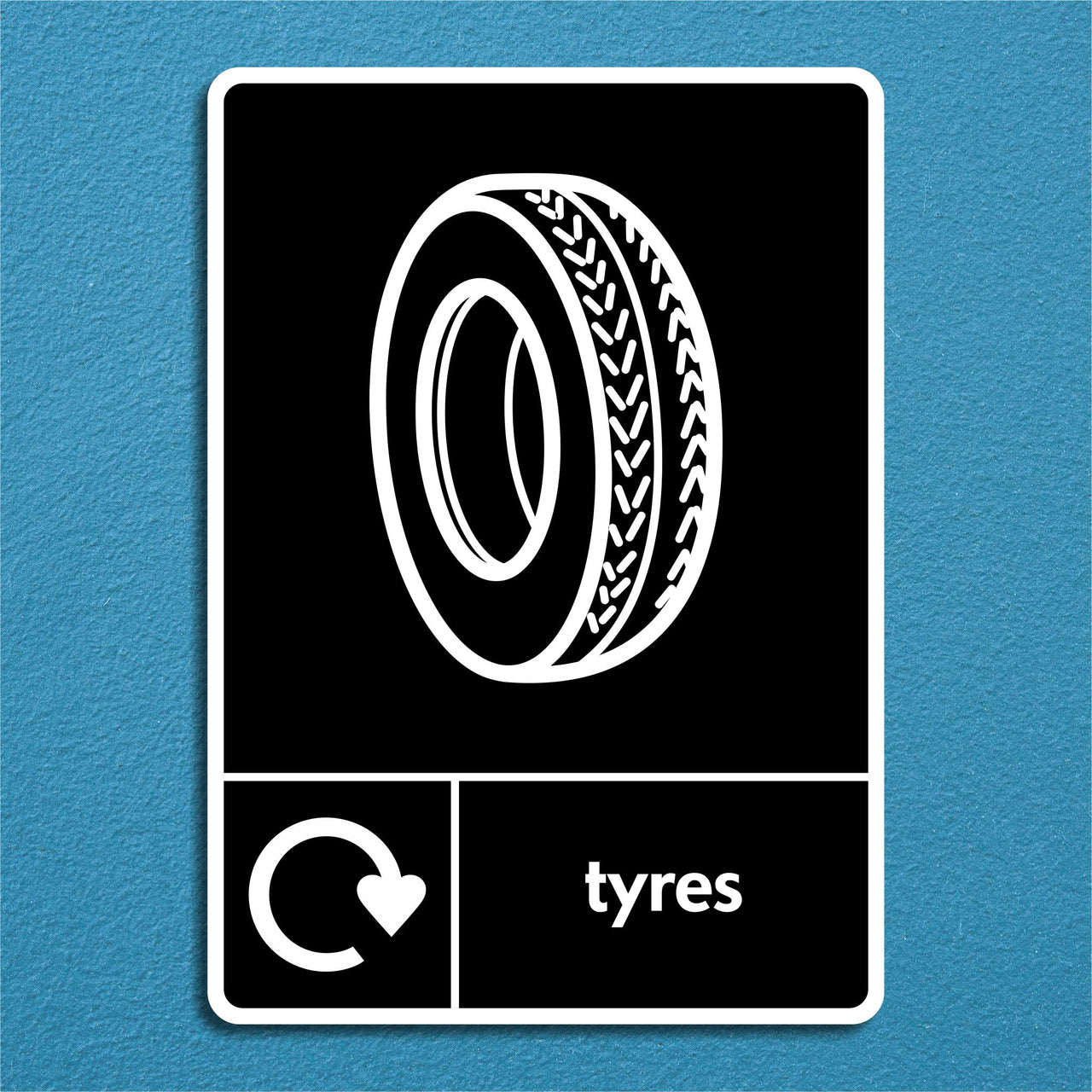 Used Tyres Recycling Sign