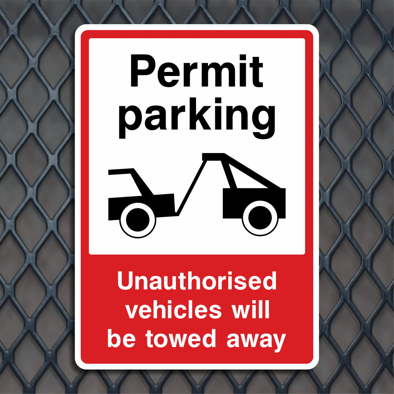 Permit Parking Unauthorised Vehicles Will Be Towed Away Sign