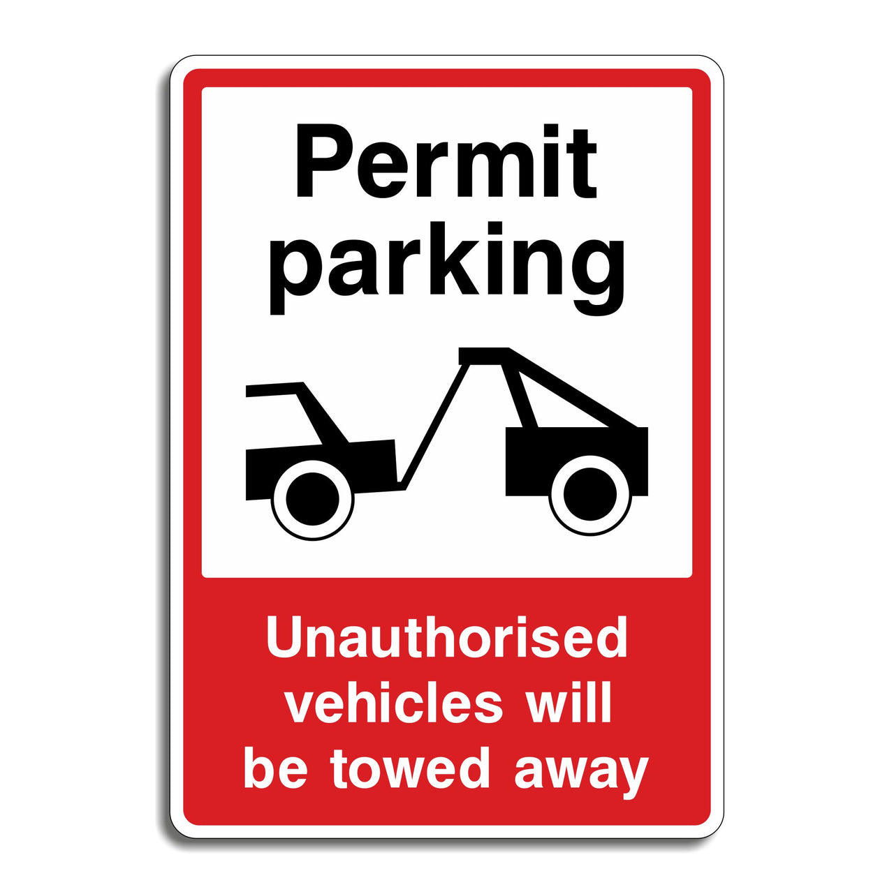 Permit Parking Unauthorised Vehicles Will Be Towed Away Sign