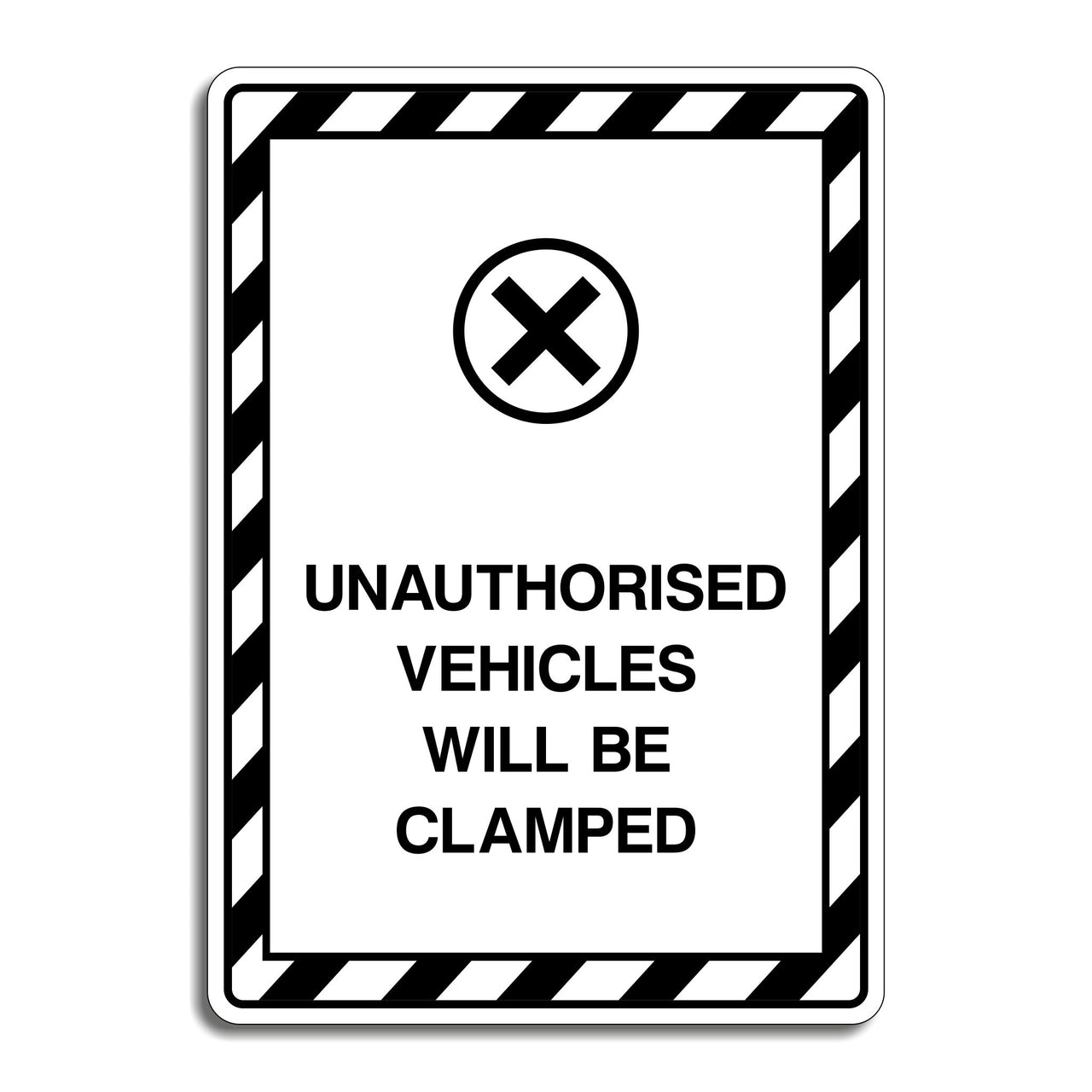 Unauthorised Vehicles Will Be Clamped Sign