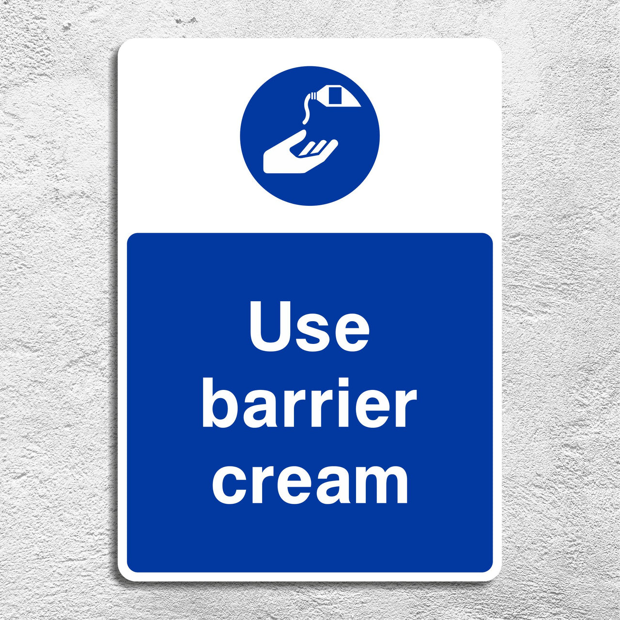Use Barrier Cream Sign
