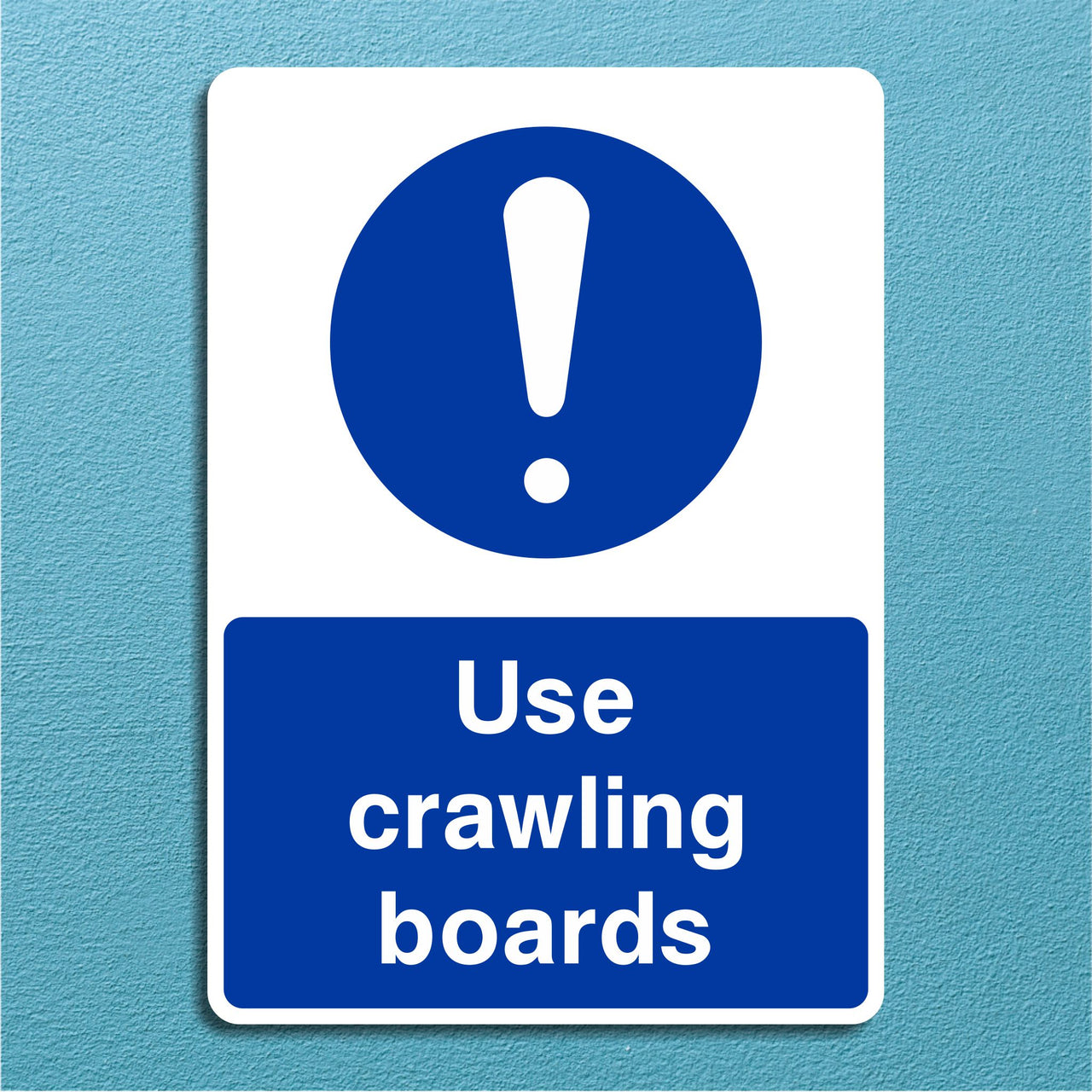 Use Crawling Boards Sign