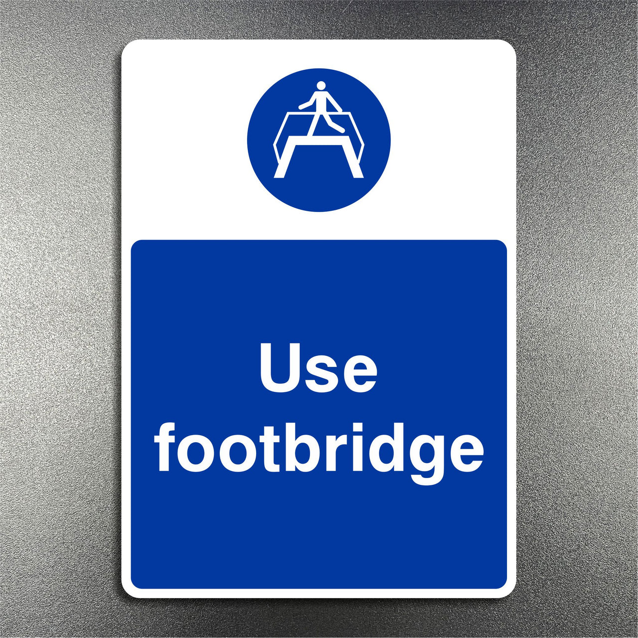 Use Footbridge Sign