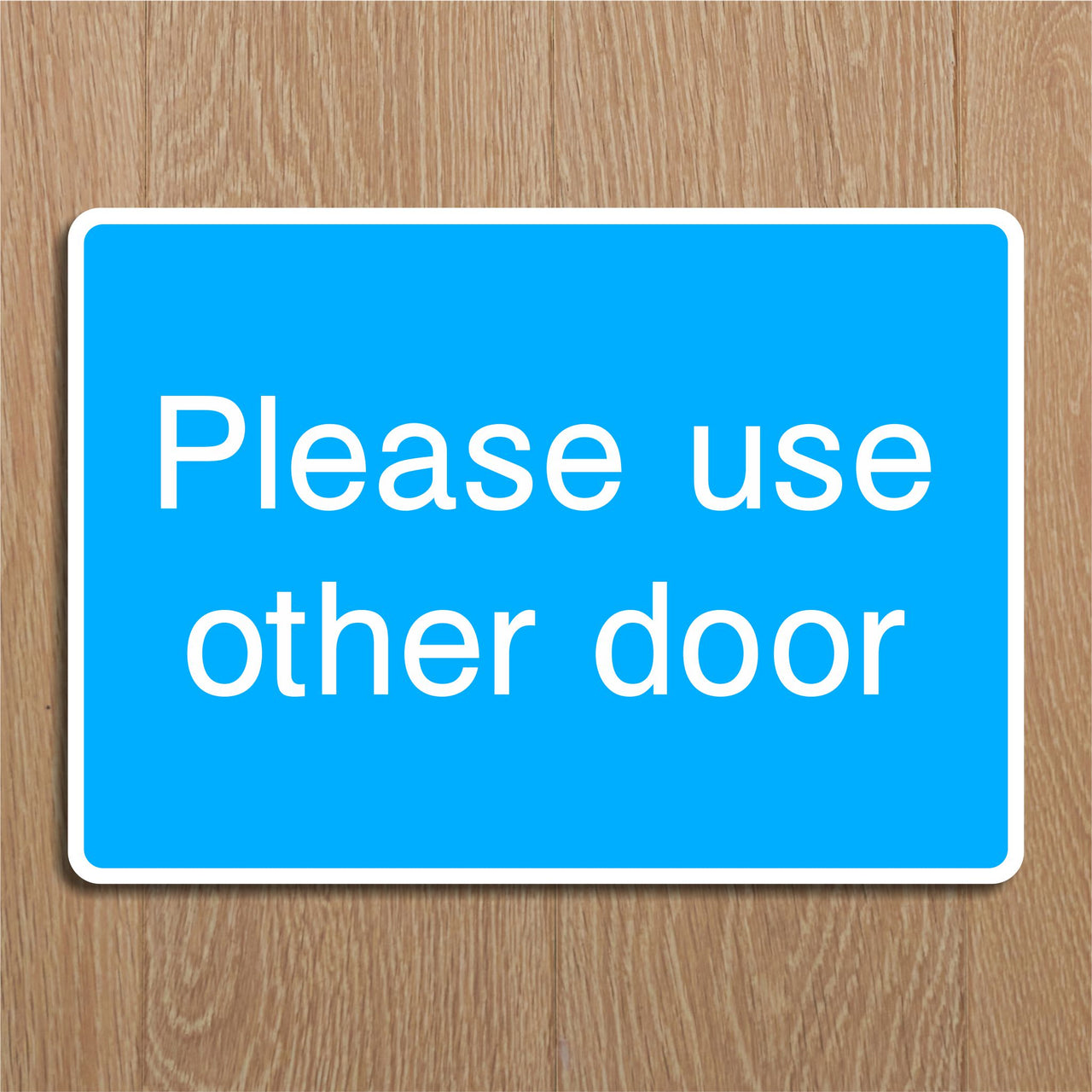 Please Use Other Door Sign