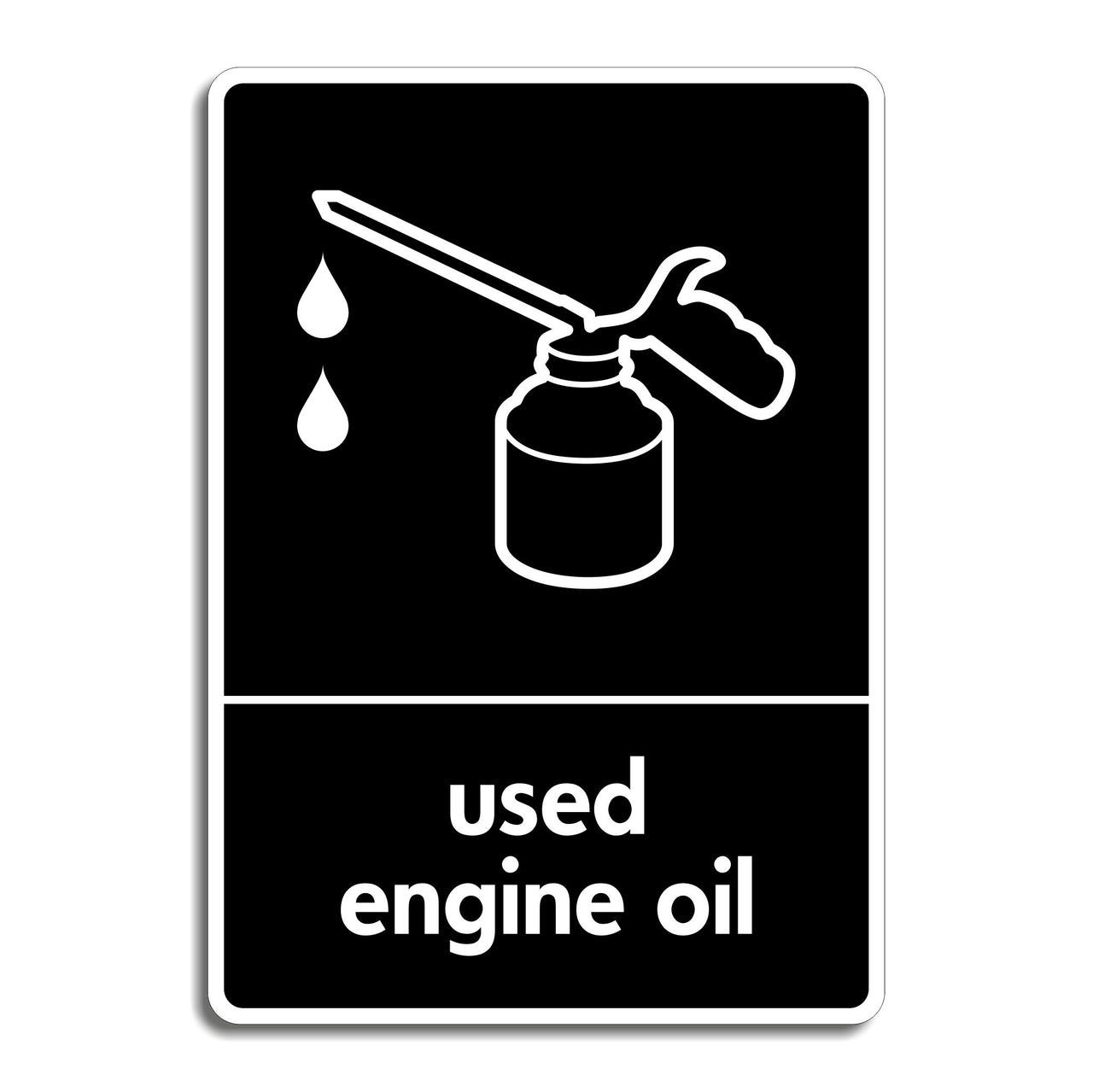Used Engine Oil Recycling Sign
