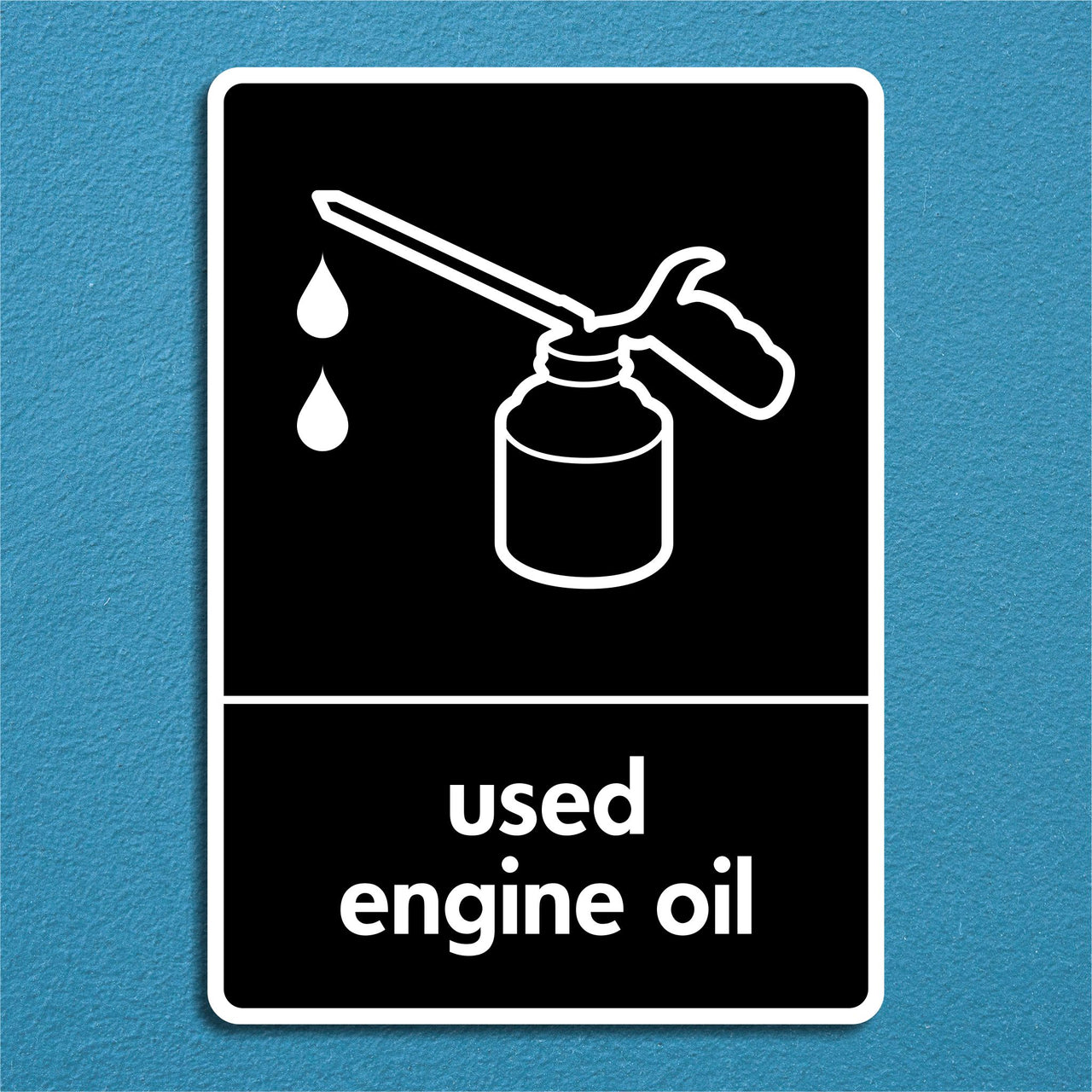 Used Engine Oil Recycling Sign